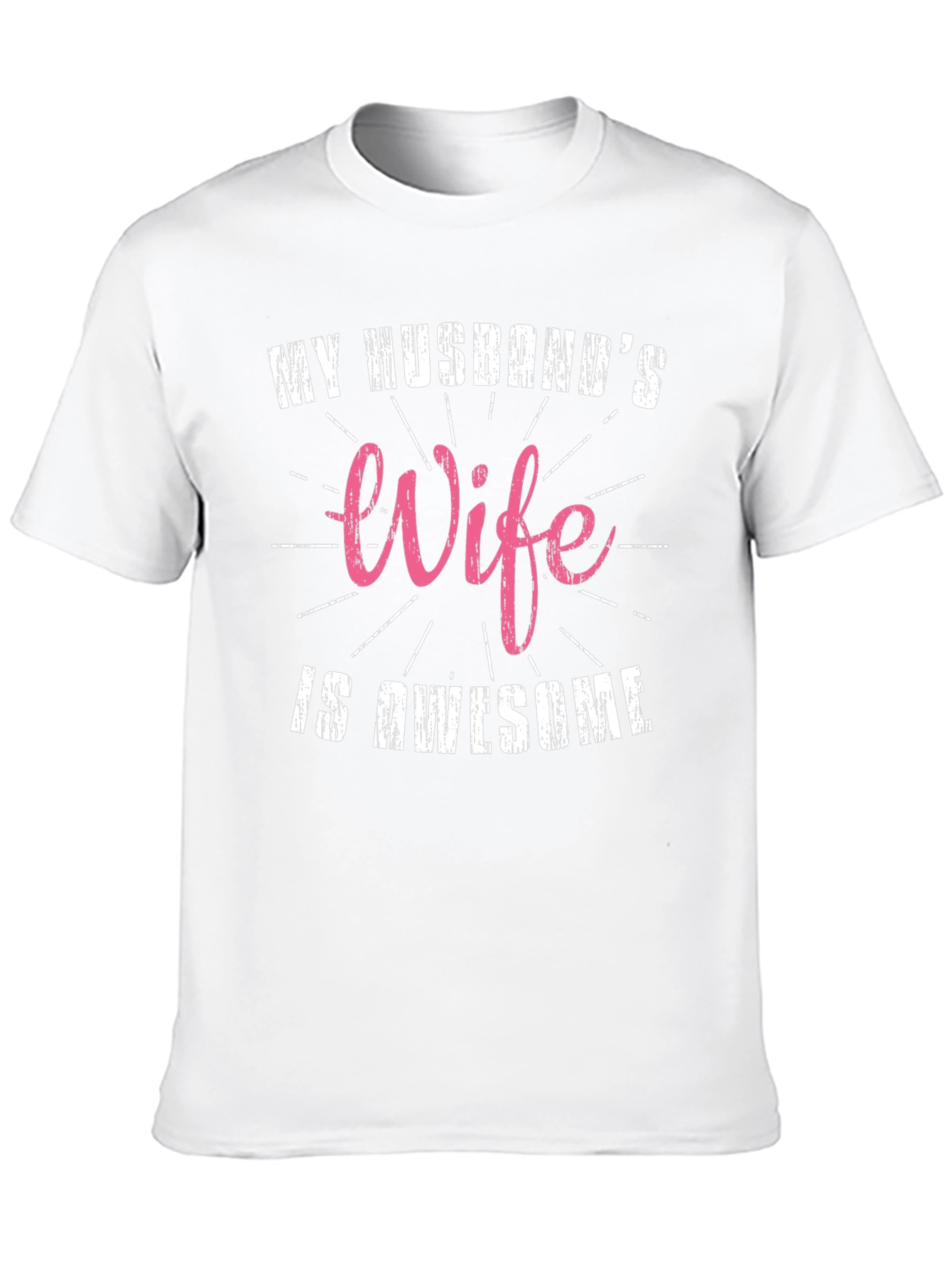 My Husbands Wife is Awesome T-Shirt