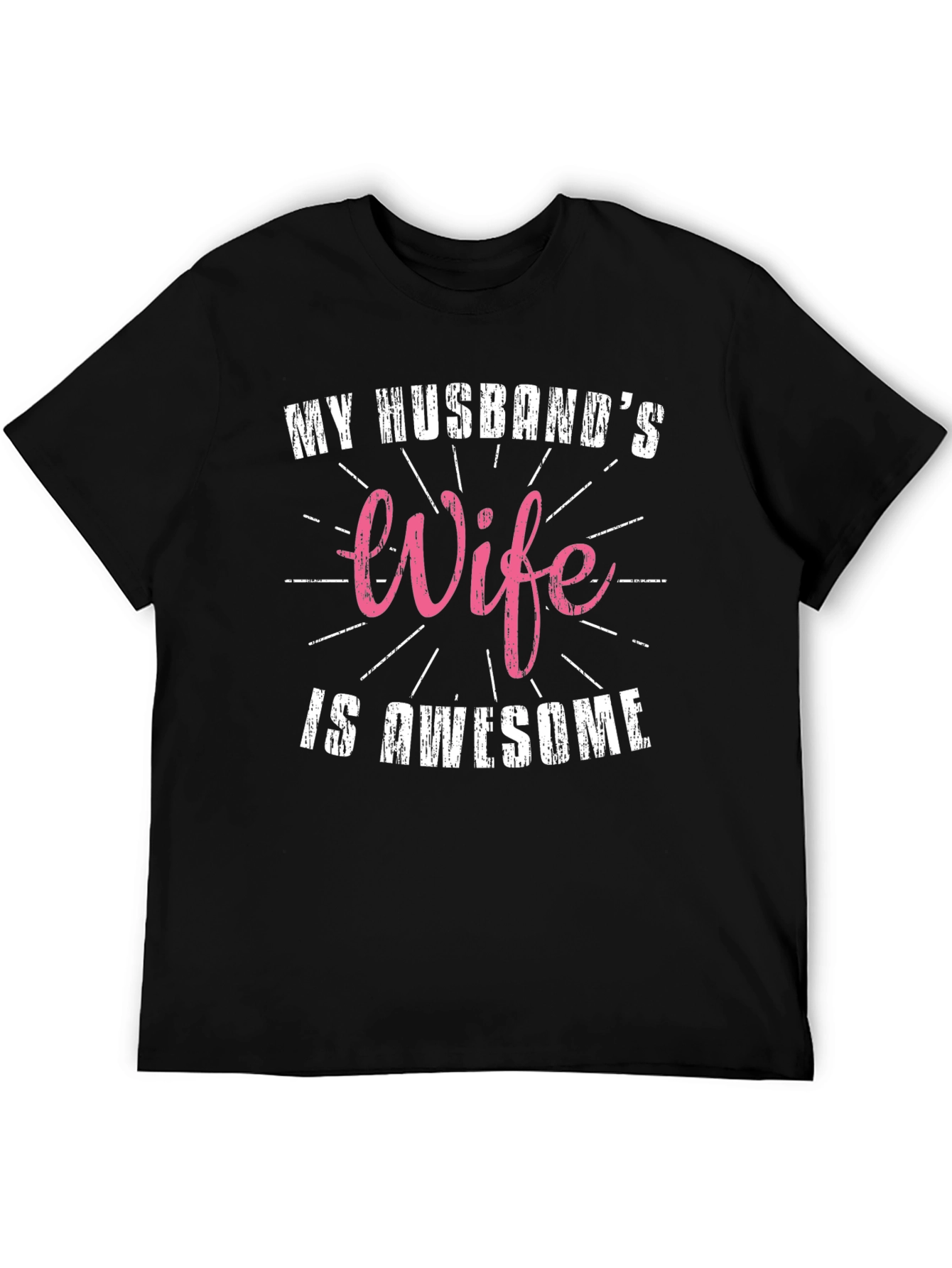 My Husbands Wife is Awesome T-Shirt