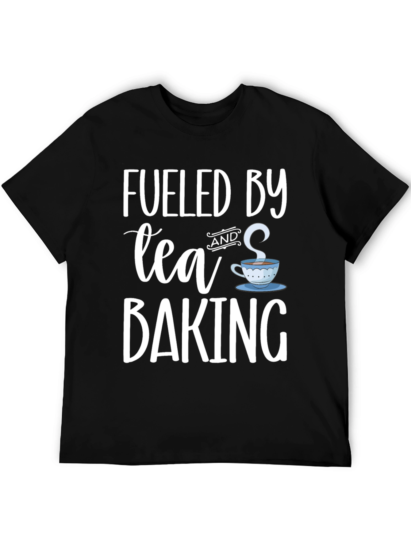 Fueled By Tea and Baking Black T-Shirt