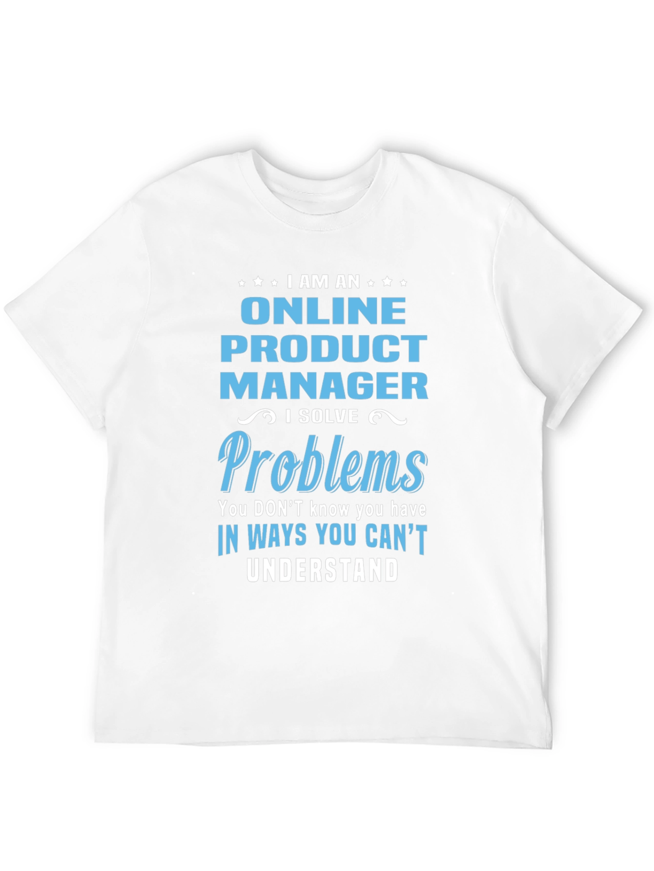 Online Product Manager T-Shirt