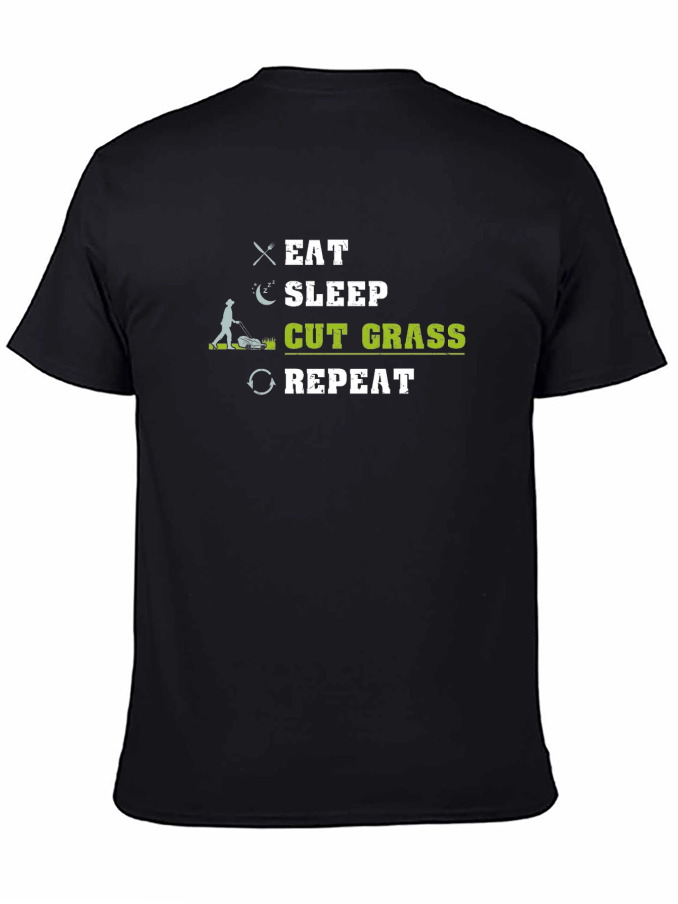 Eat Sleep Cut Grass Repeat Funny Lawn Care T-Shirt