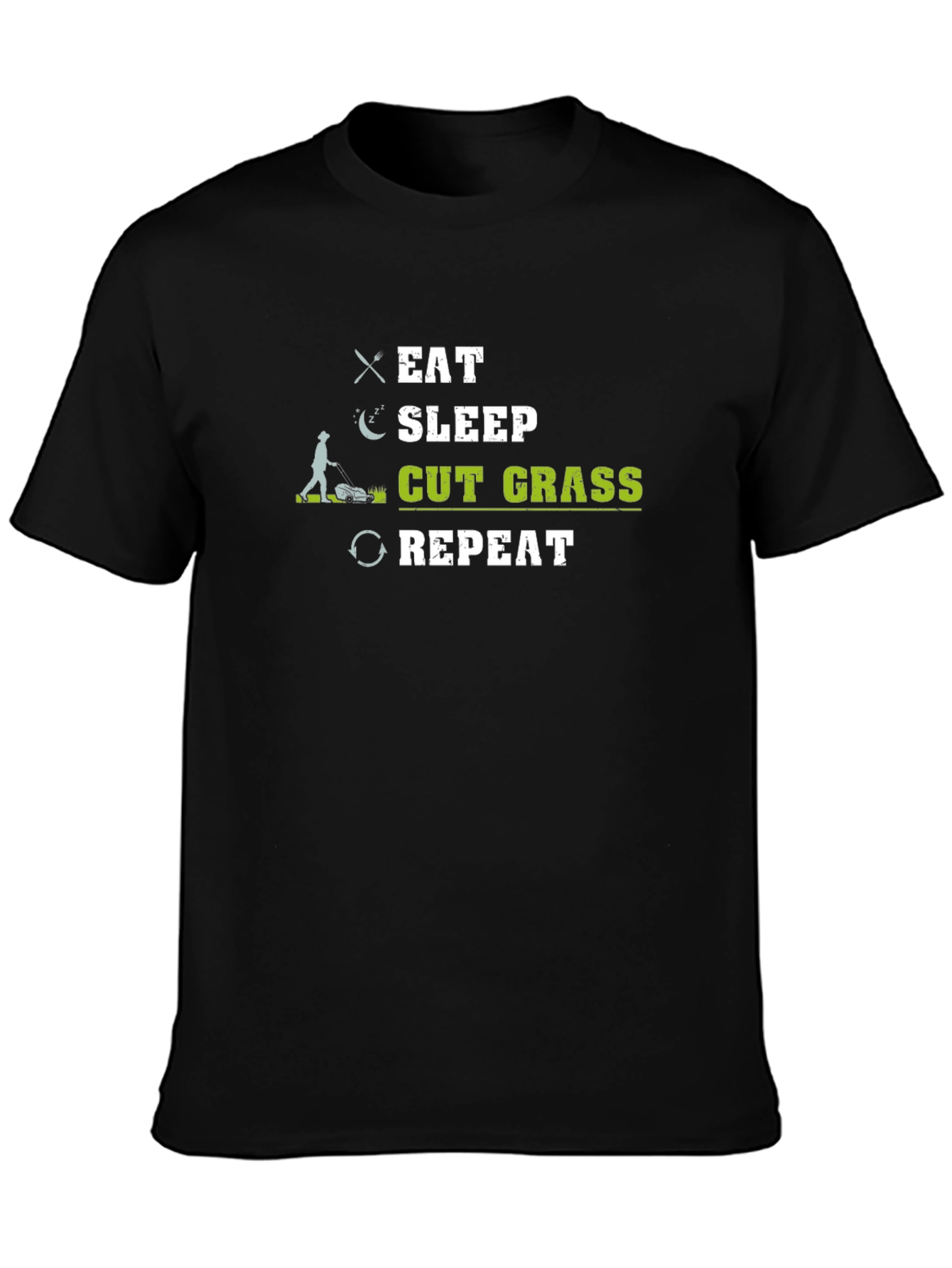 Eat Sleep Cut Grass Repeat Funny Lawn Care T-Shirt