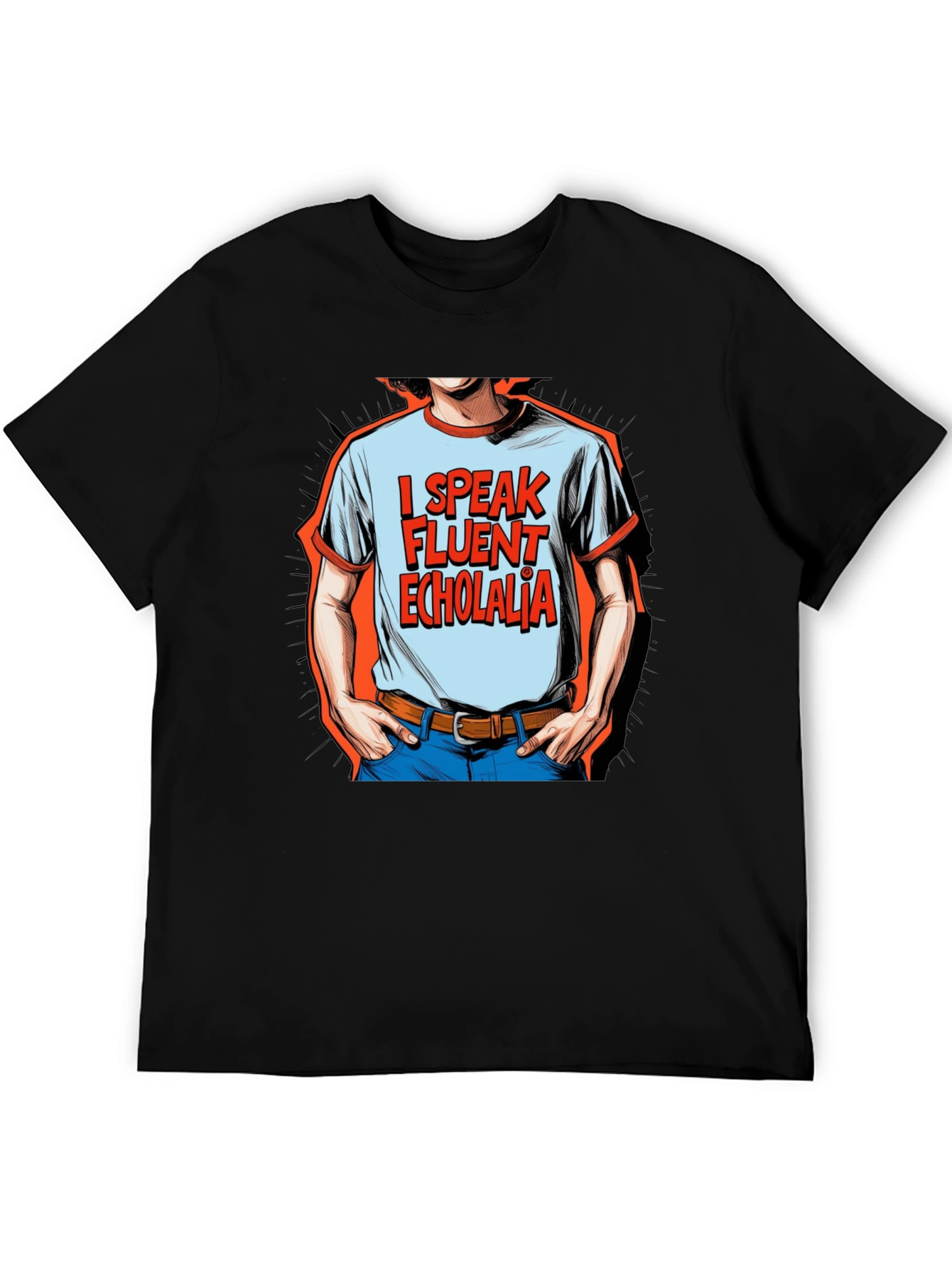 I Speak Fluent Echolalia Graphic Tee