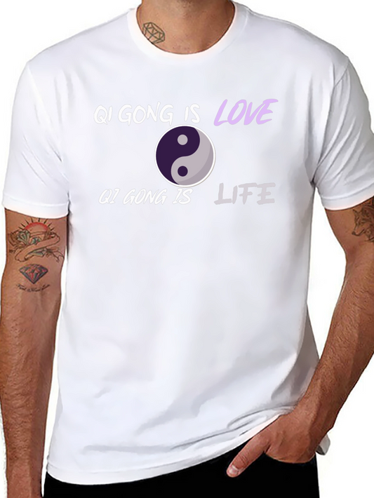 Qi Gong is Love & Life Graphic T-Shirt - Yin Yang