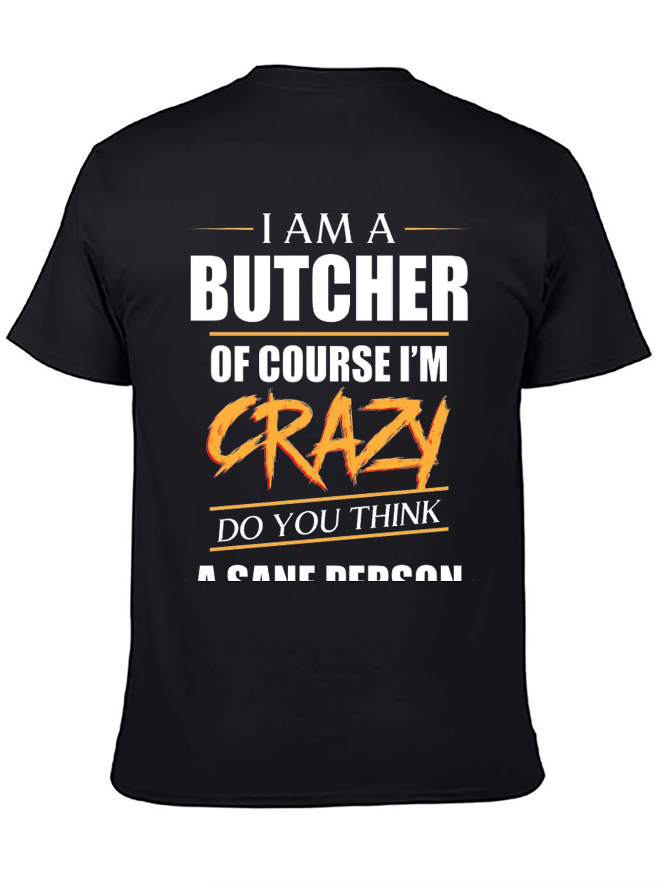 Butcher Crazy T-Shirt - Funny Meat Cutter Tee