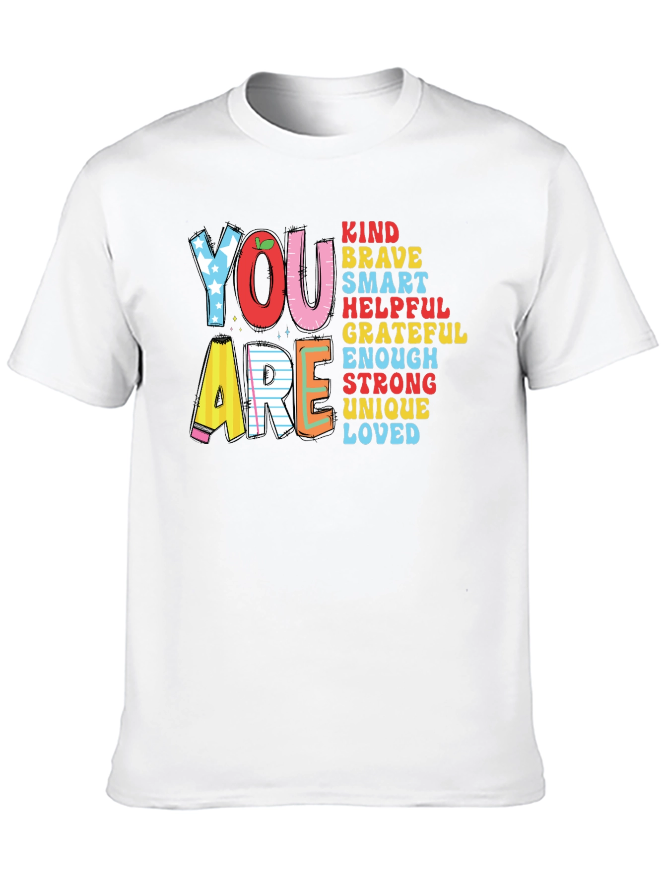 You Are Kind Brave Smart Teacher T-Shirt