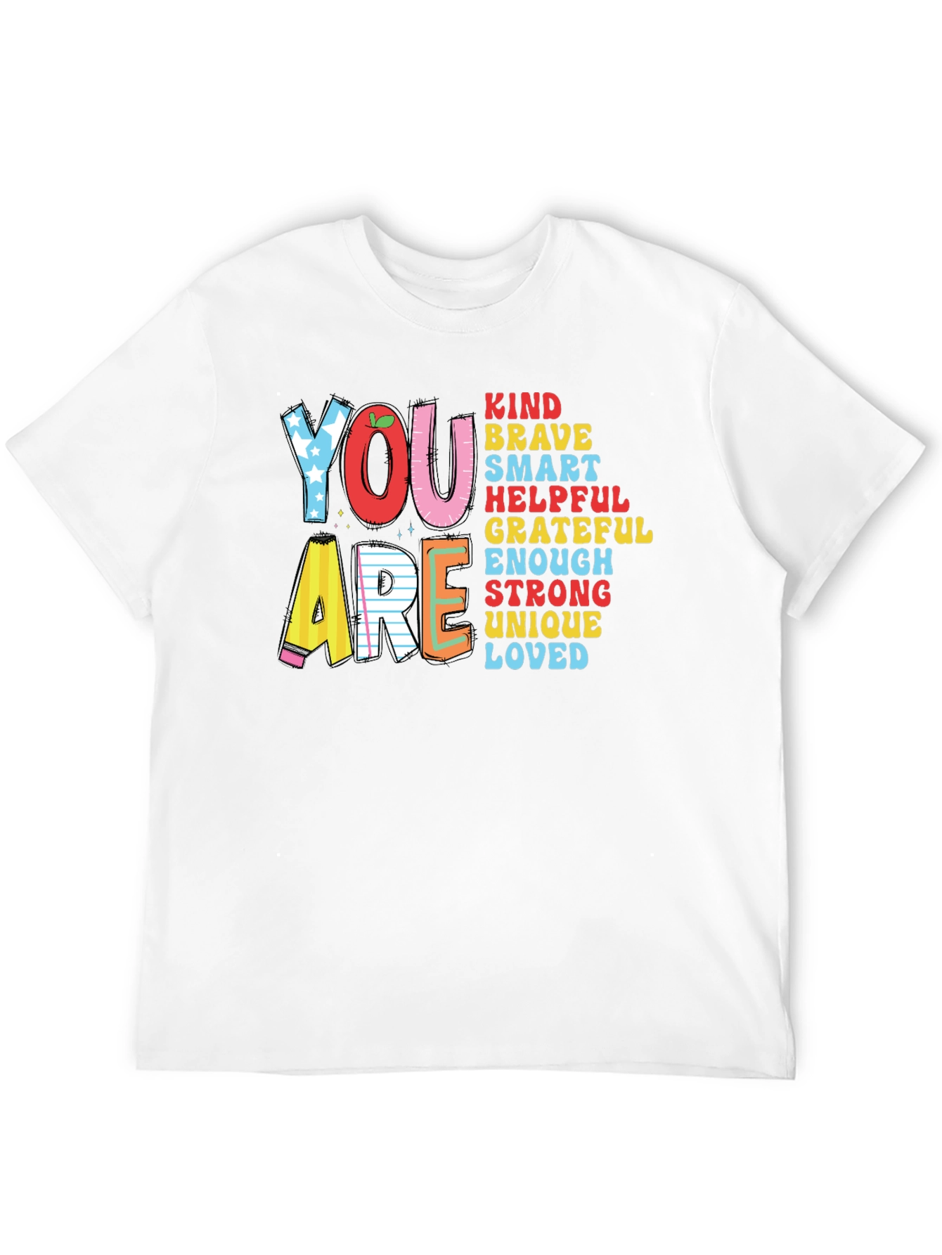 You Are Kind Brave Smart Teacher T-Shirt