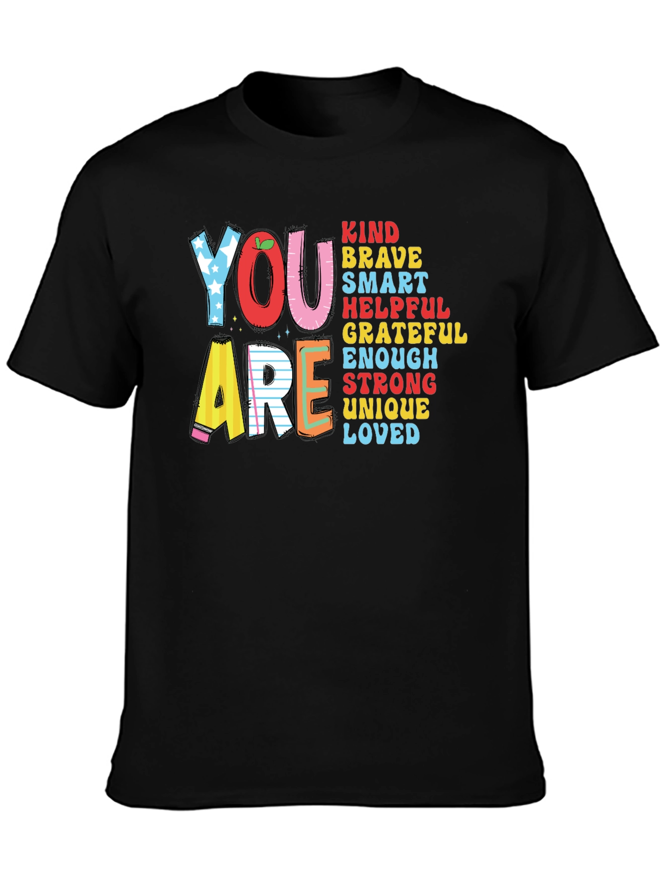 You Are Kind Brave Smart Teacher T-Shirt