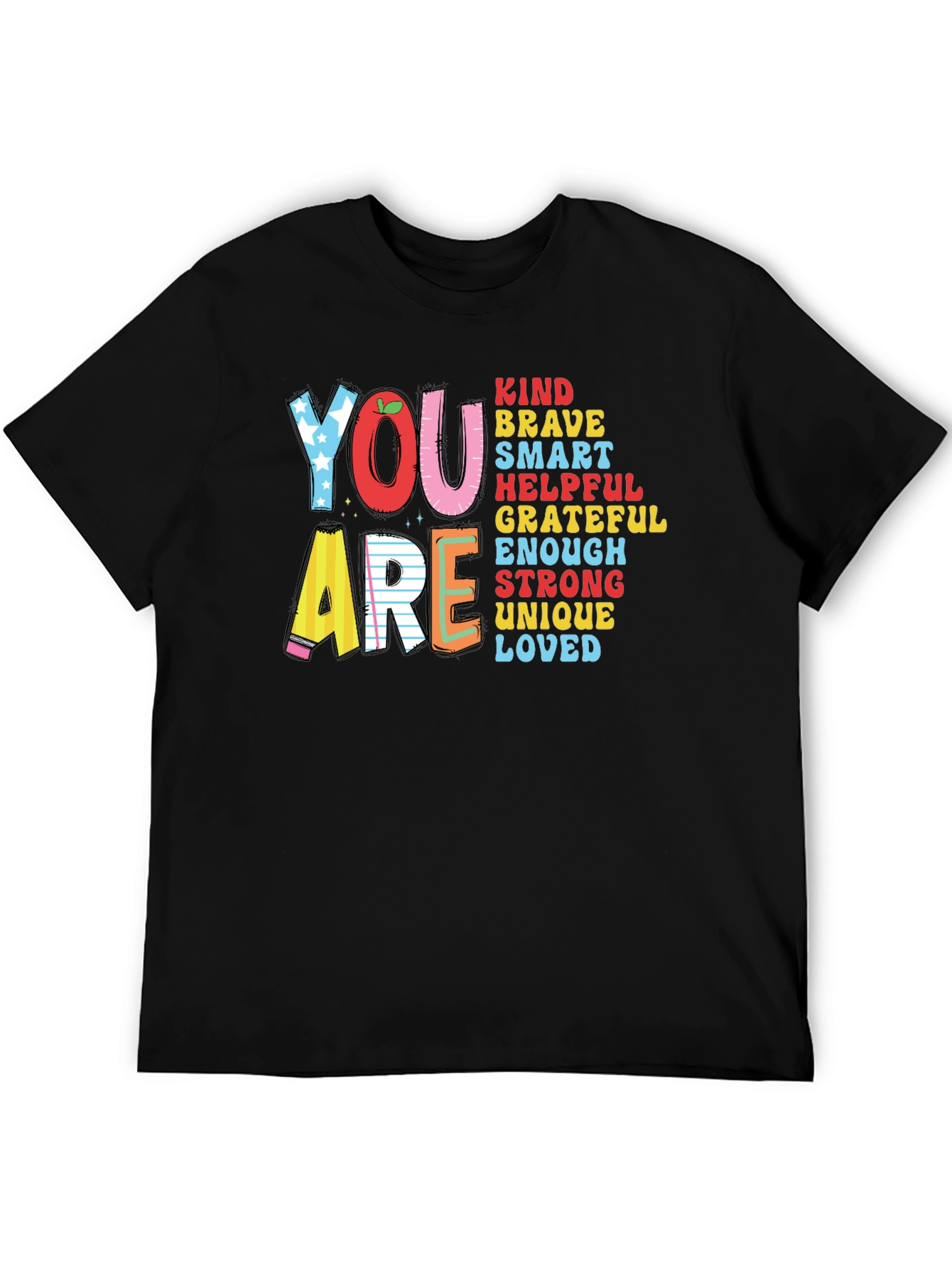 You Are Kind Brave Smart Teacher T-Shirt