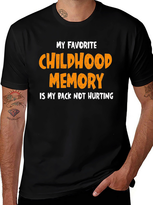 Funny Childhood Memory T-Shirt - Back Pain Humor