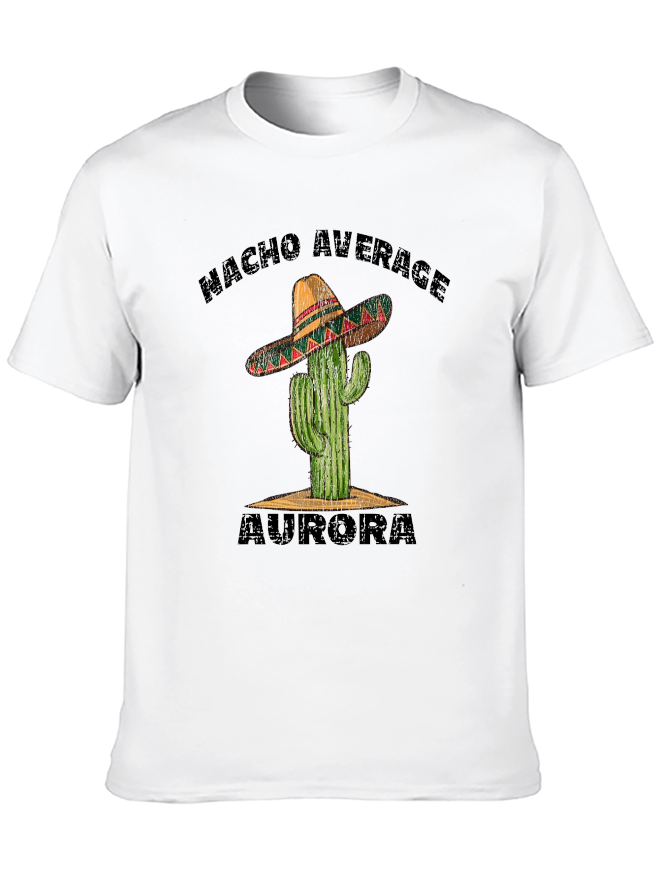 Nacho Average Aurora T-Shirt - Cactus Sombrero Tee