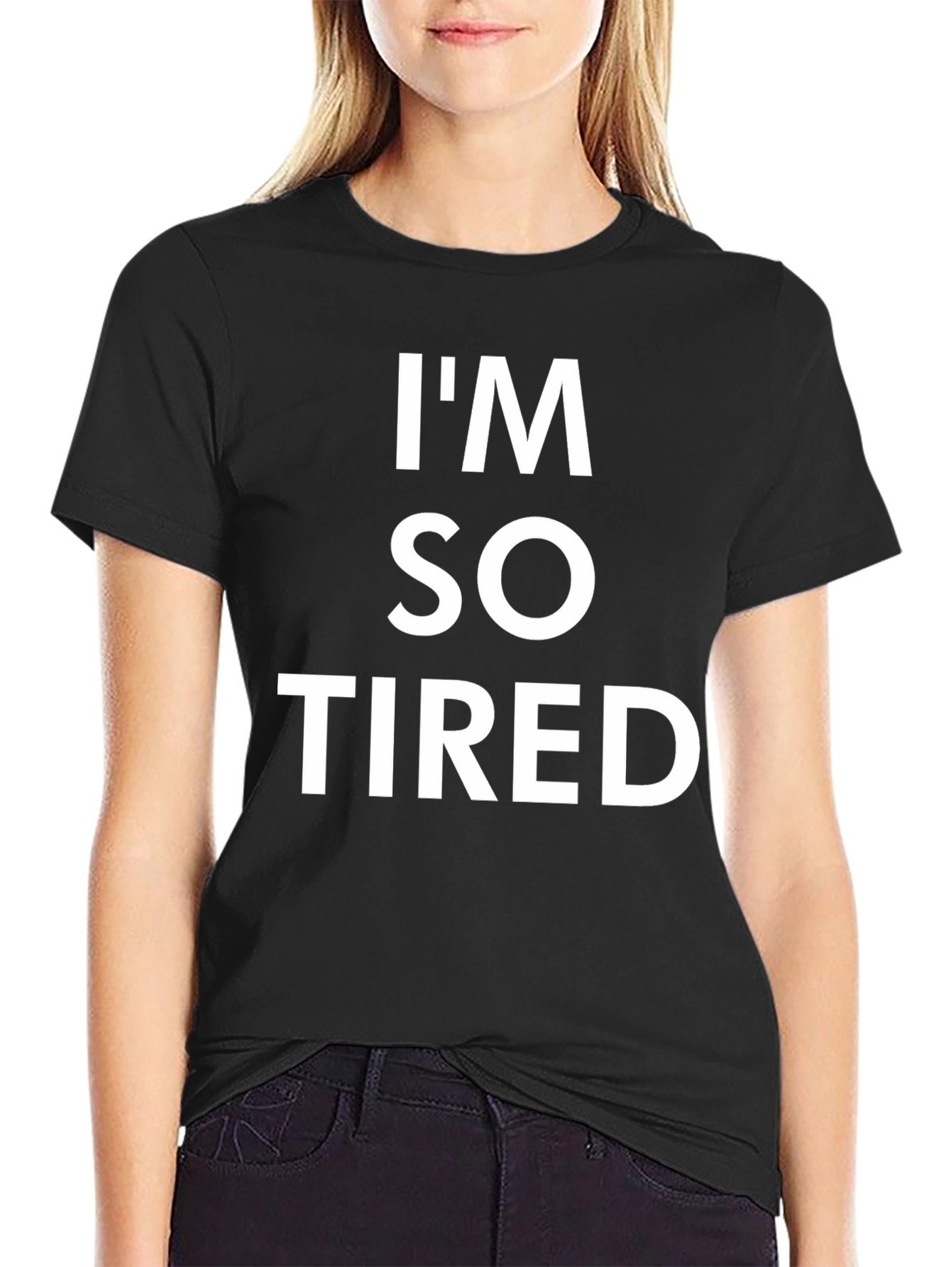 Im So Tired Graphic T-Shirt