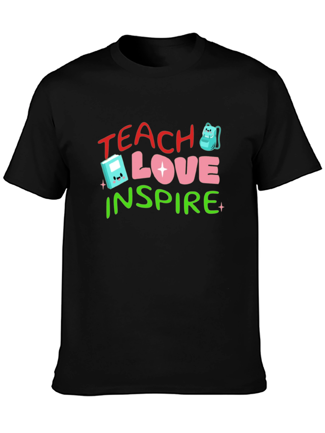 Teach Love Inspire Black T-Shirt