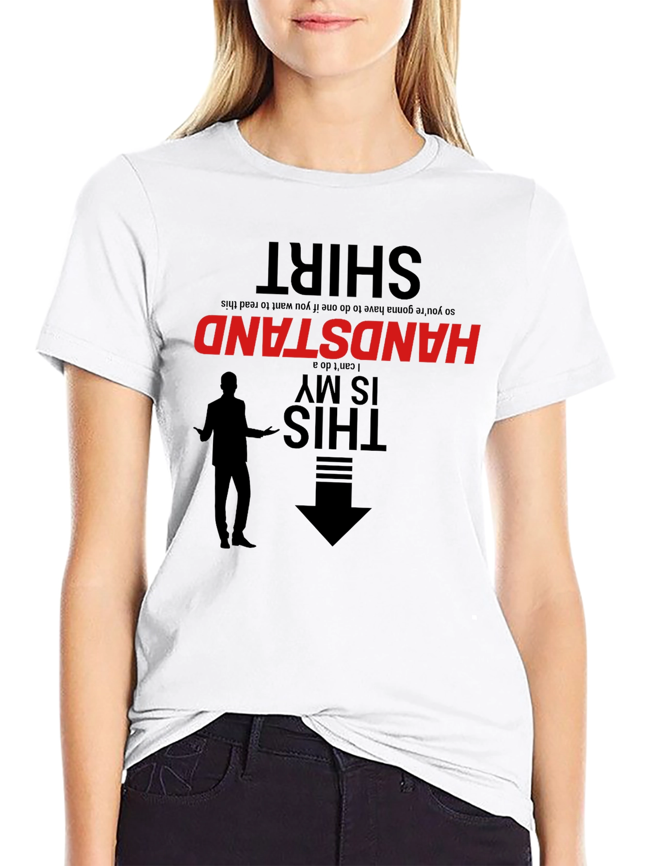 Handstand T-Shirt: Read Upside Down!
