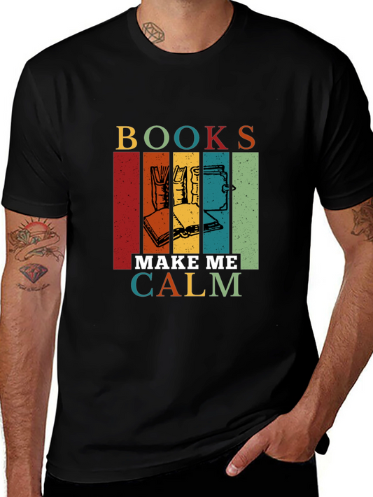 Books Make Me Calm T-Shirt