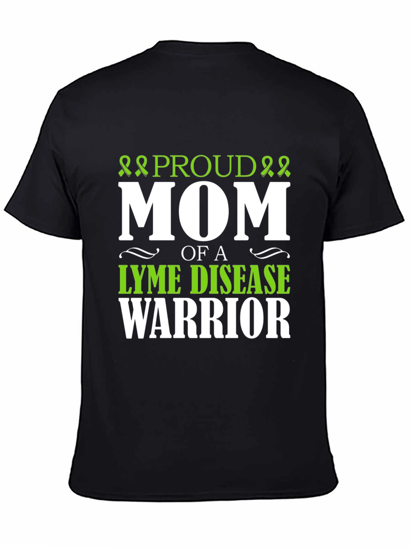 Proud Mom of Lyme Disease Warrior T-Shirt