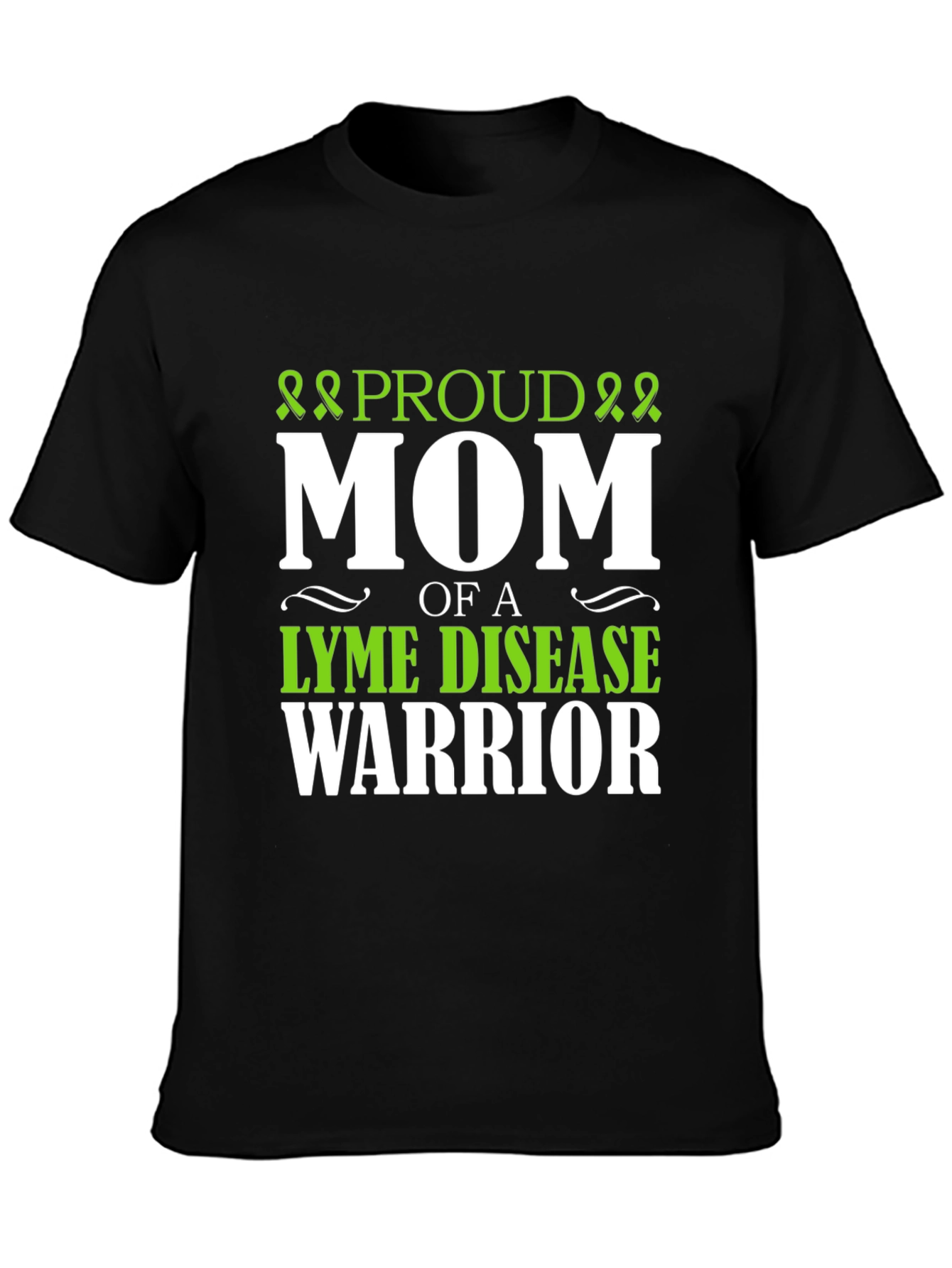 Proud Mom of Lyme Disease Warrior T-Shirt