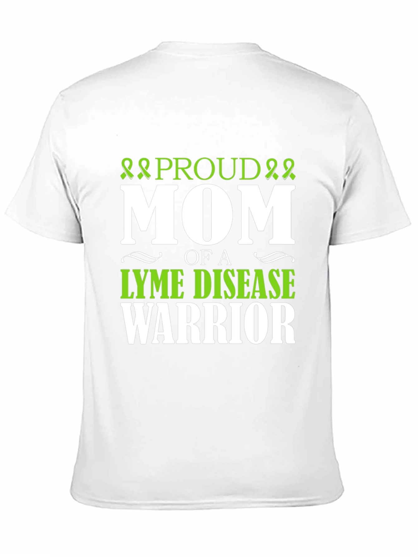Proud Mom of Lyme Disease Warrior T-Shirt