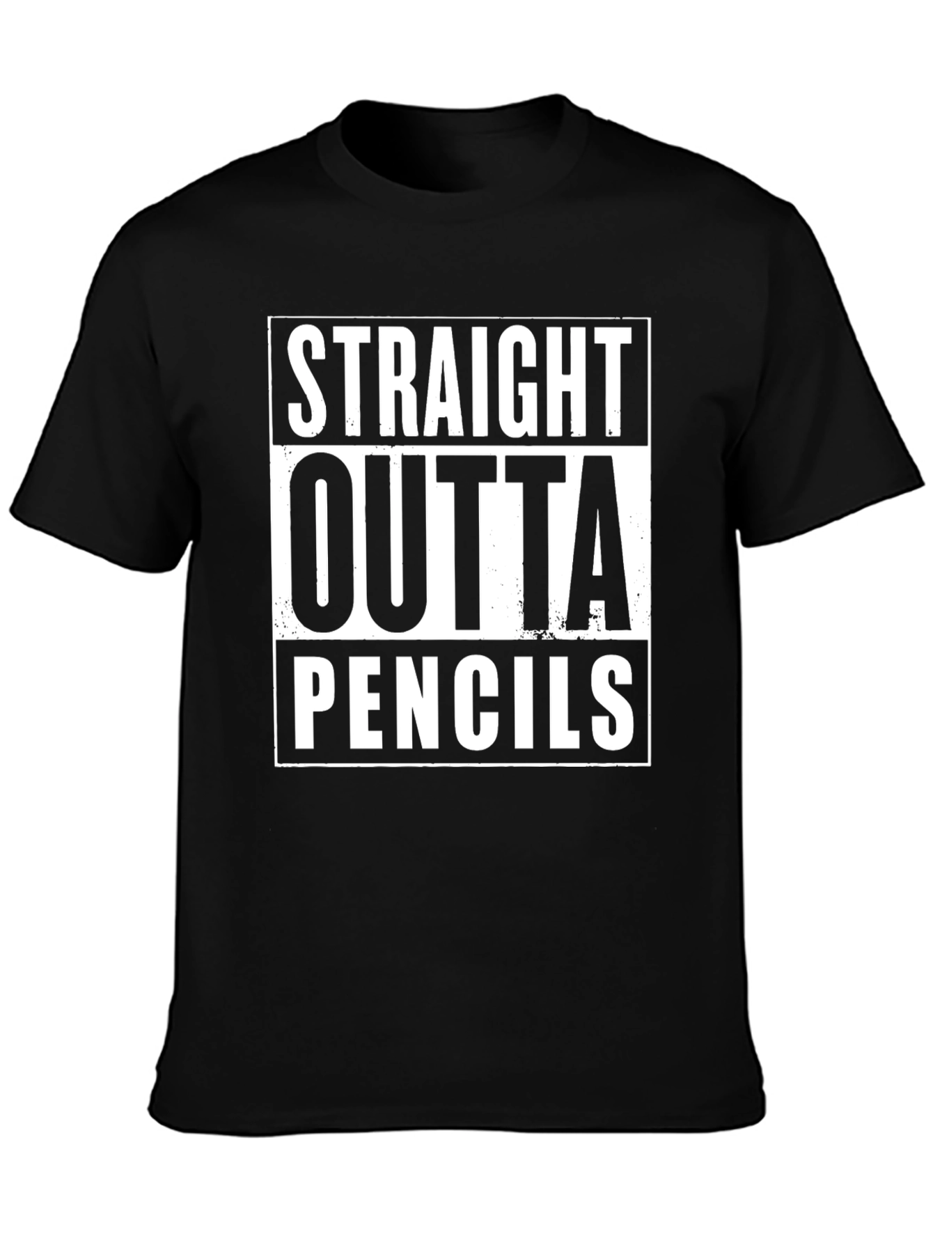Straight Outta Pencils T-Shirt - Funny Student Tee