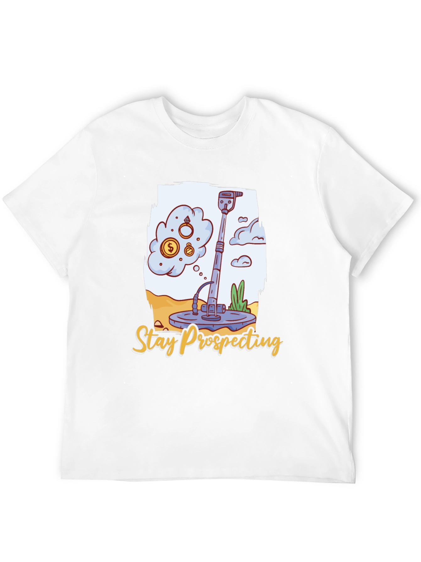 Stay Prospecting Metal Detector T-Shirt