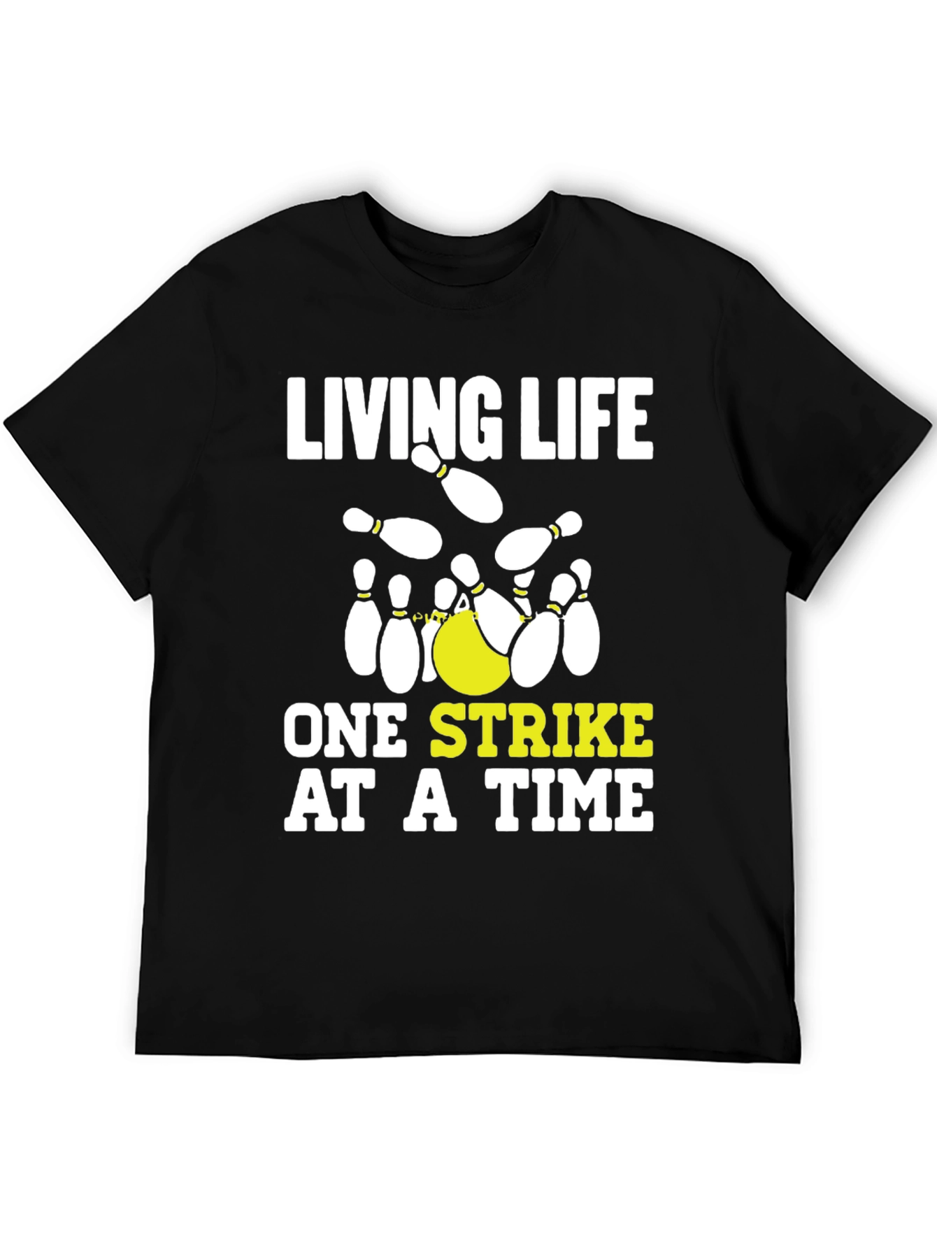 Living Life One Strike at a Time Bowling T-Shirt