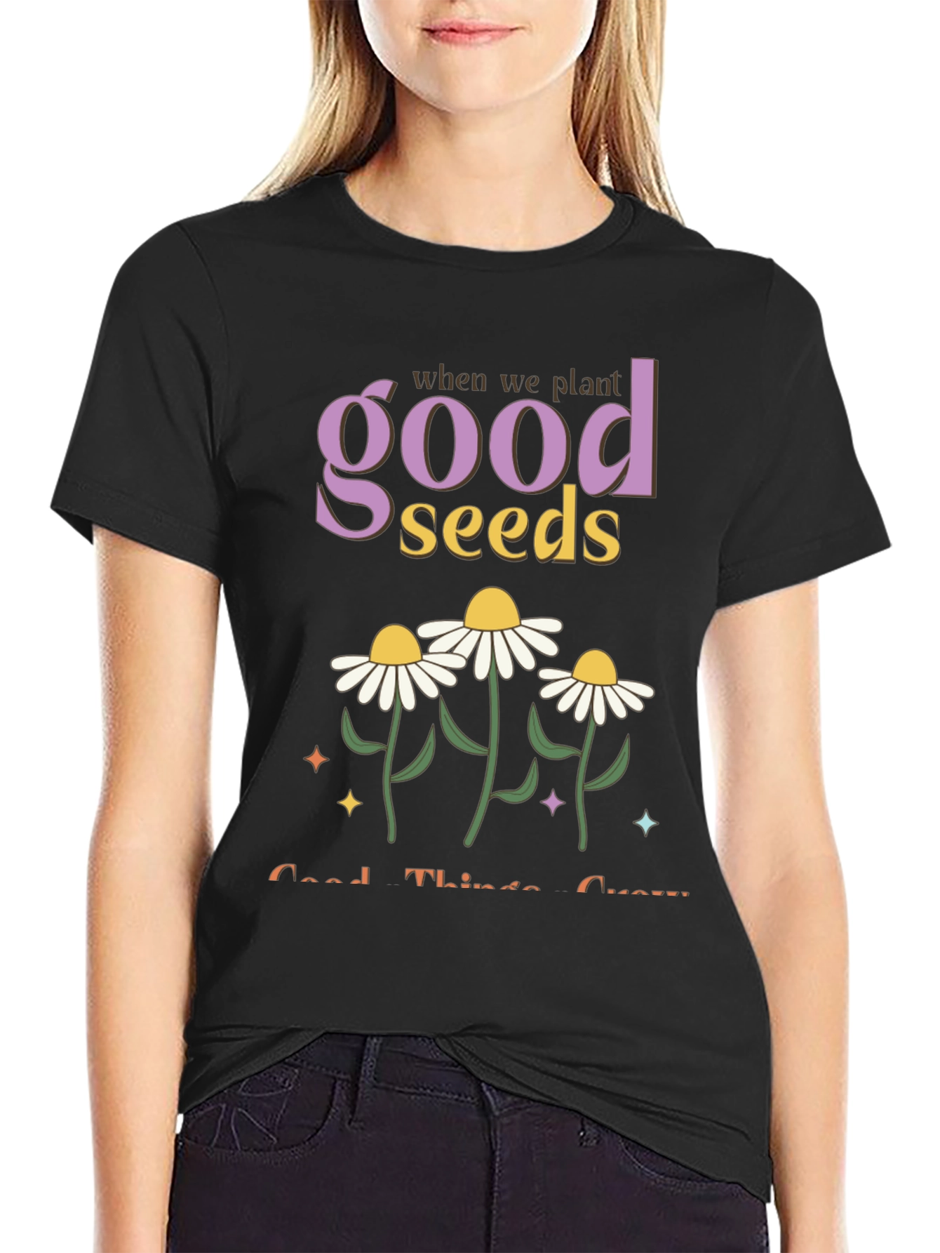 Plant Good Seeds Graphic T-Shirt