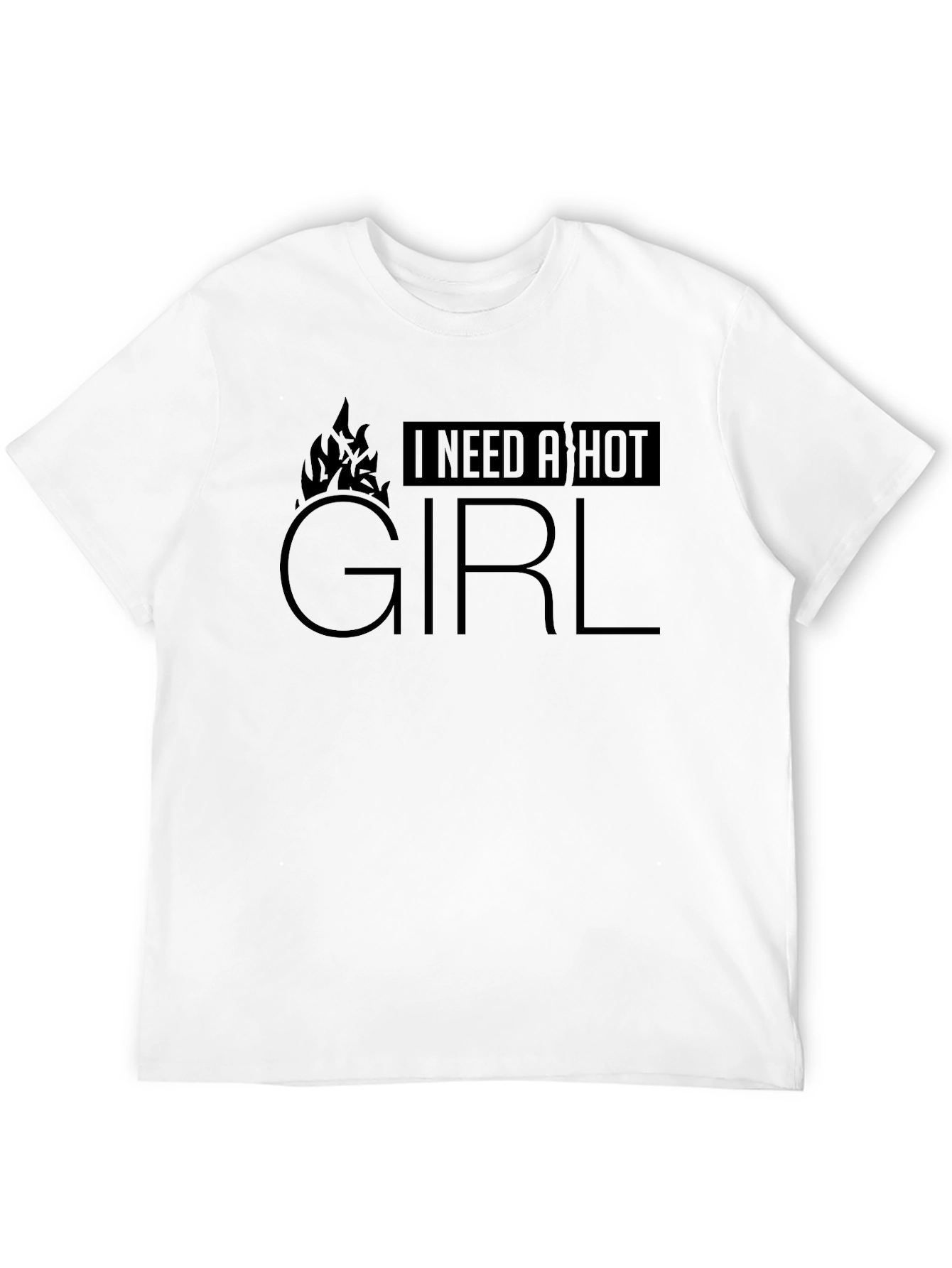 I Need a Hot Girl Black Graphic T-Shirt