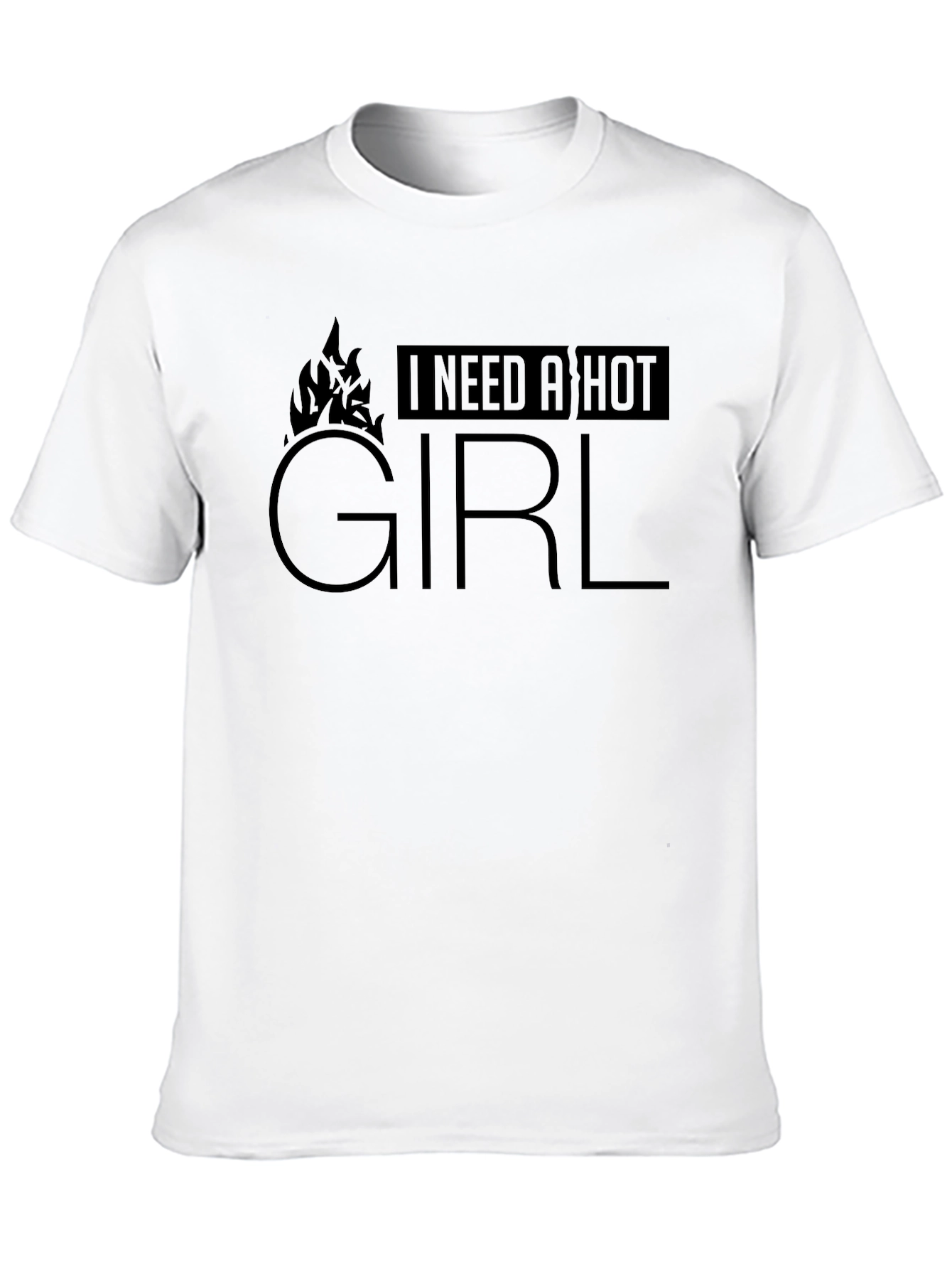 I Need a Hot Girl Black Graphic T-Shirt