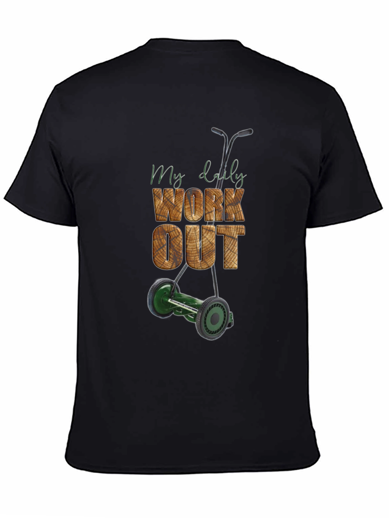 My Daily Workout T-Shirt - Lawn Mower Design
