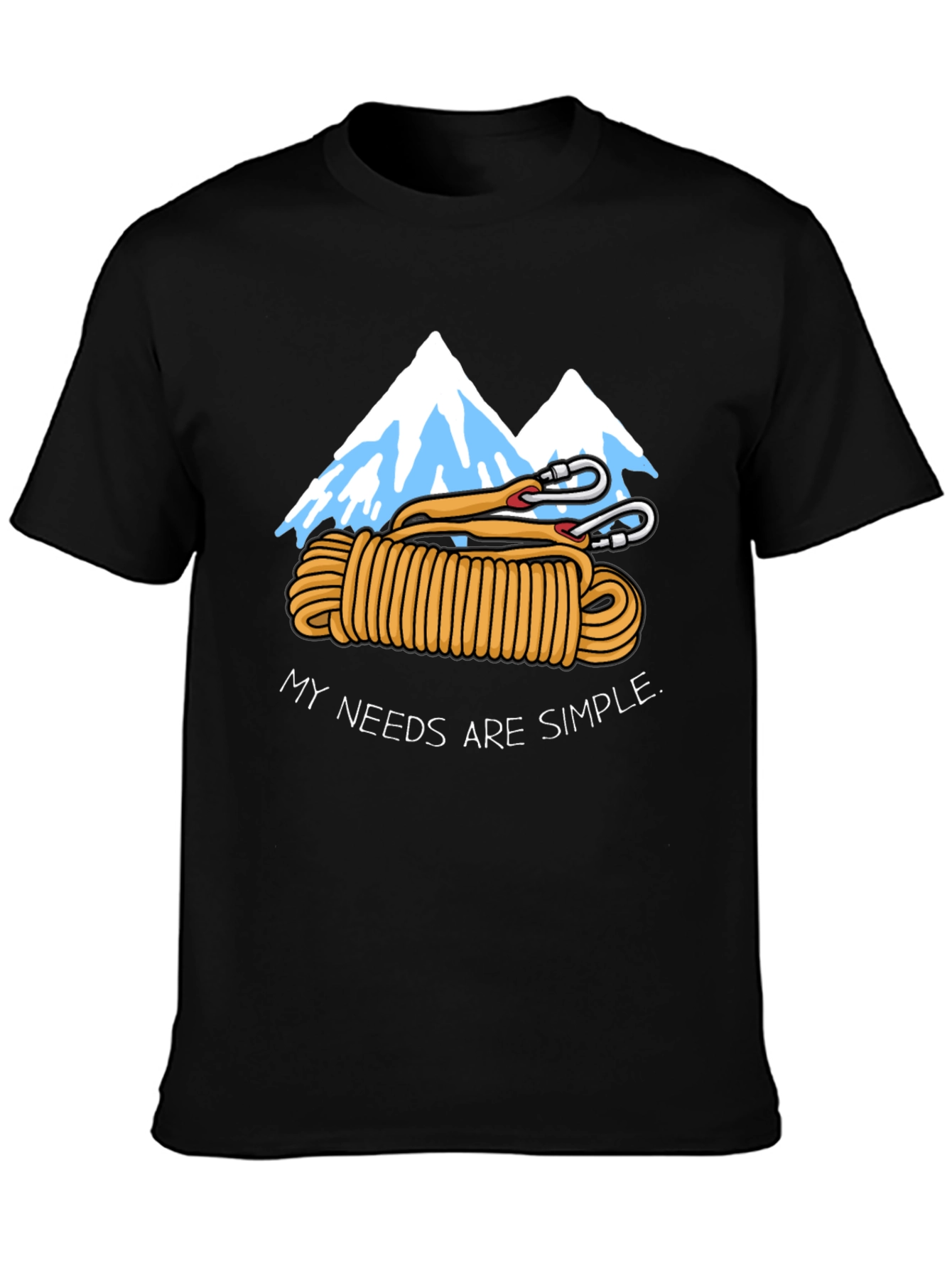 Climbing Lover T-Shirt - My Needs Are Simple