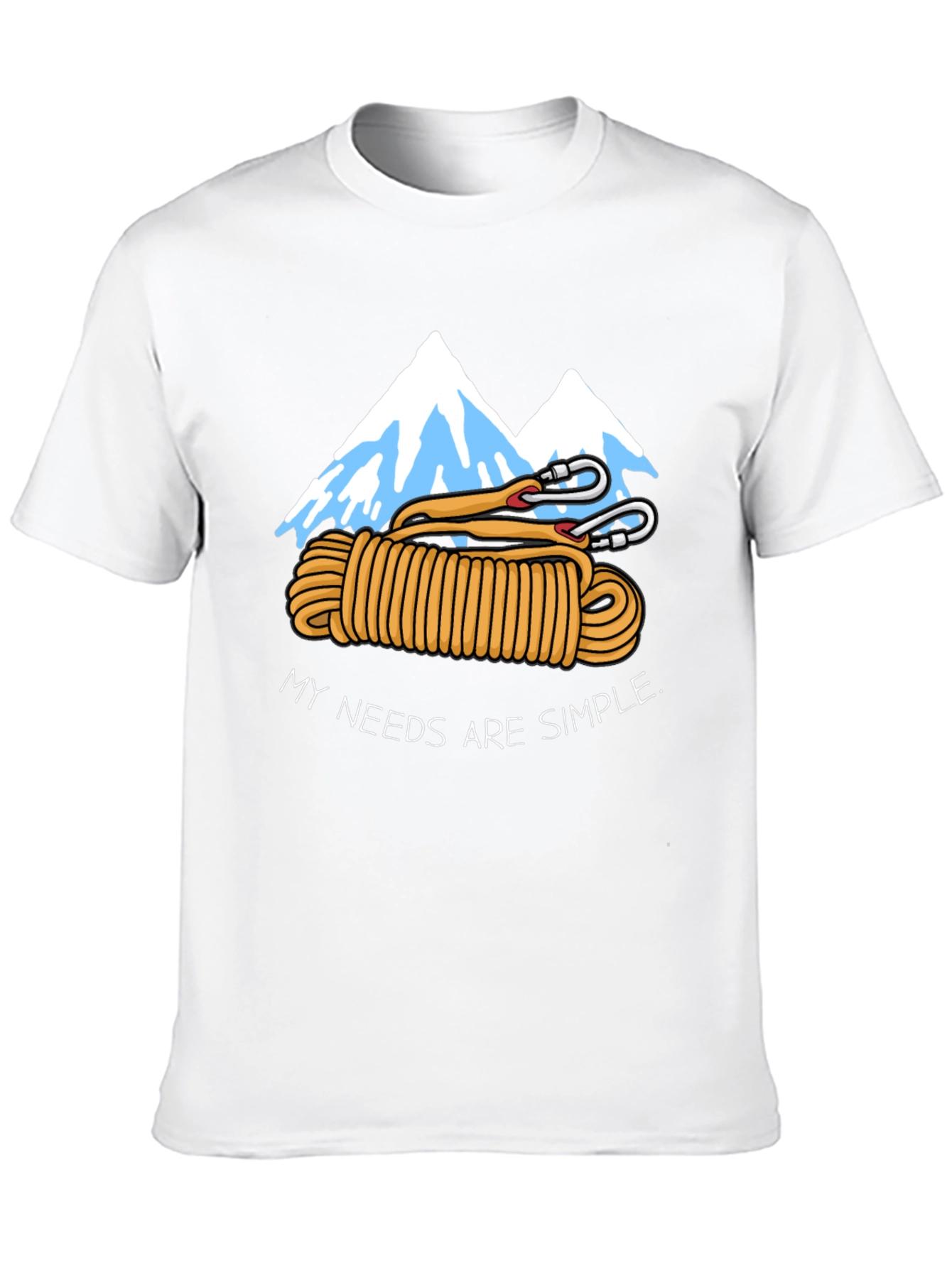 Climbing Lover T-Shirt - My Needs Are Simple