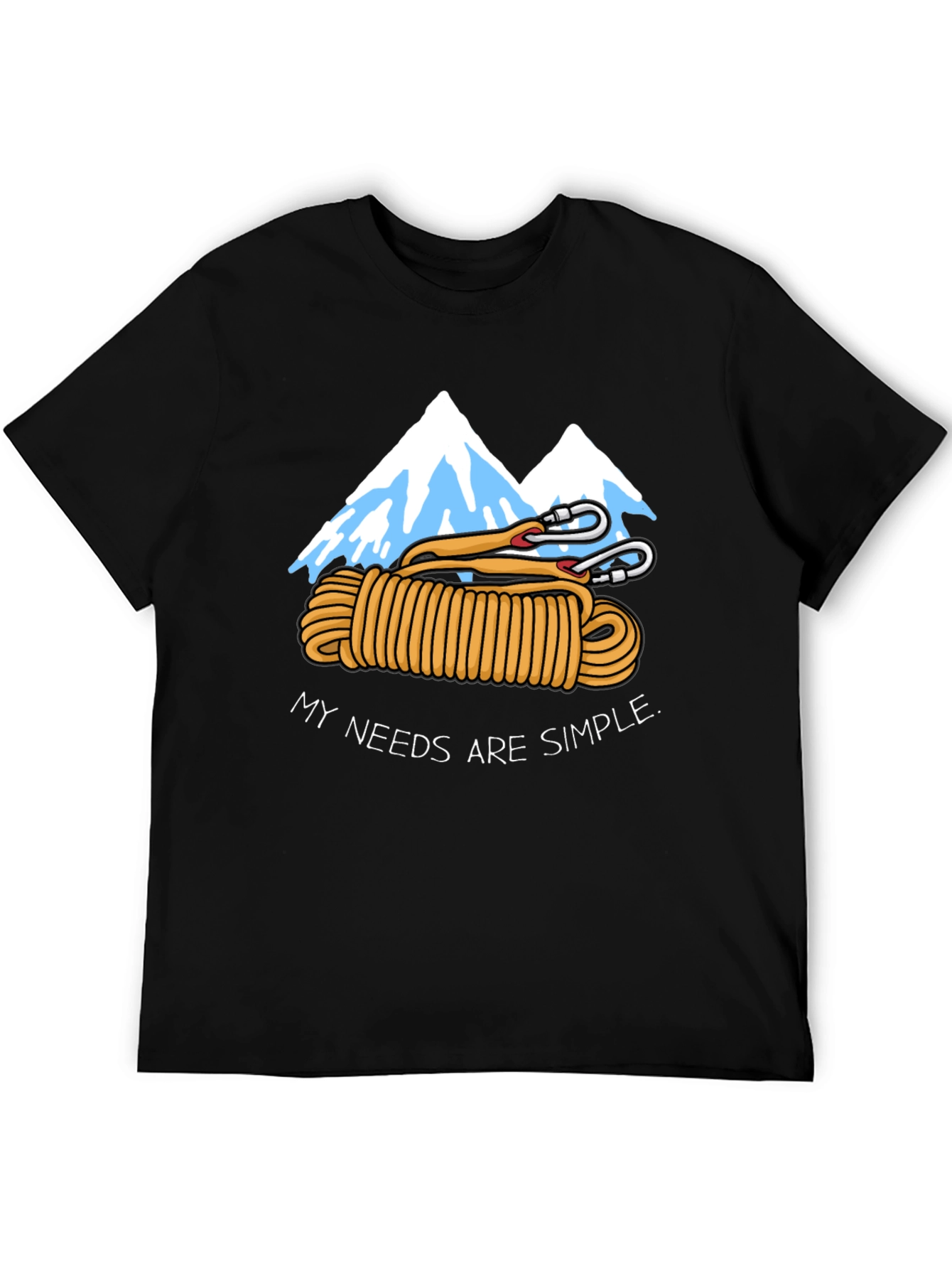 Climbing Lover T-Shirt - My Needs Are Simple