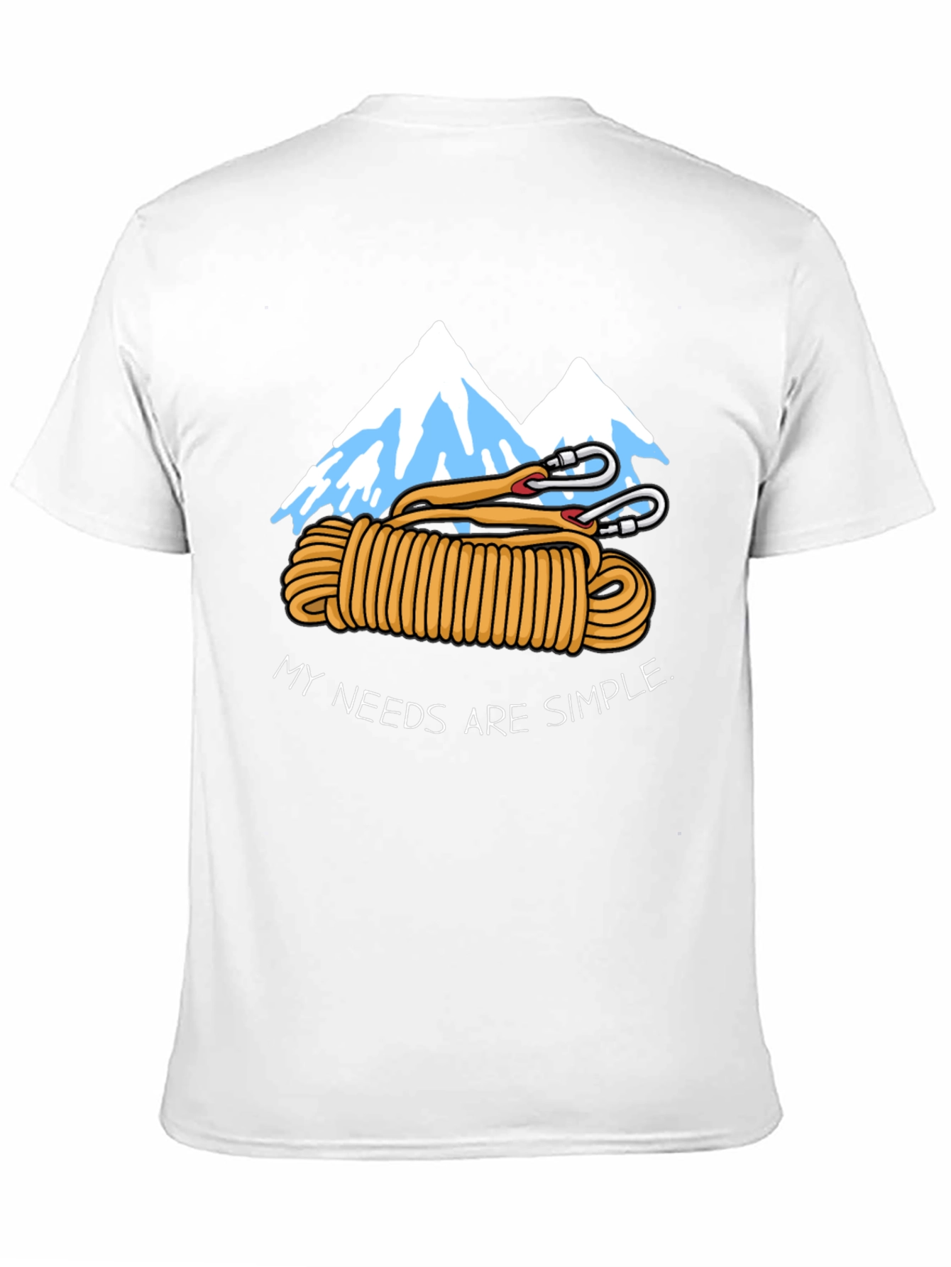 Climbing Lover T-Shirt - My Needs Are Simple