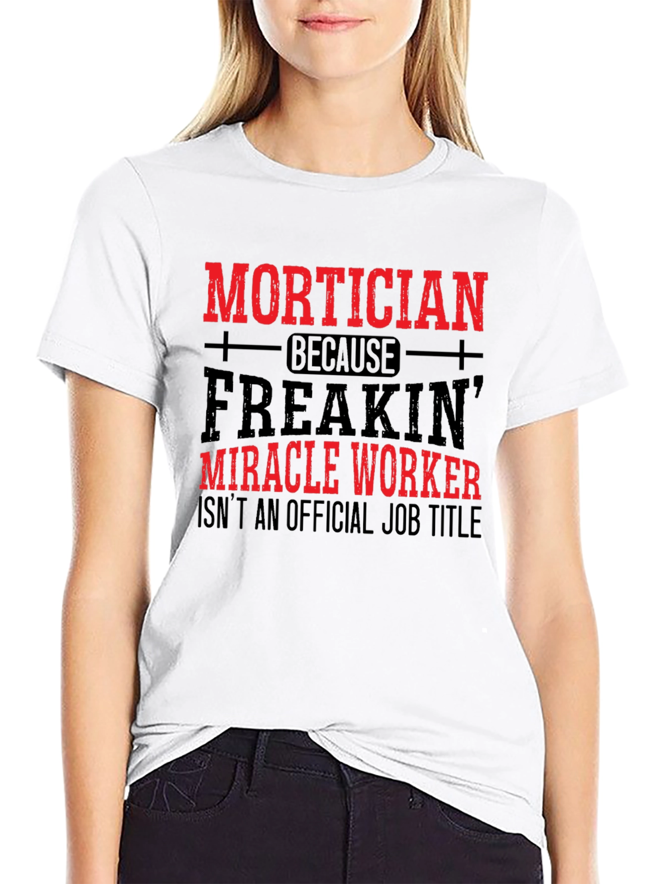 Mortician Miracle Worker T-Shirt