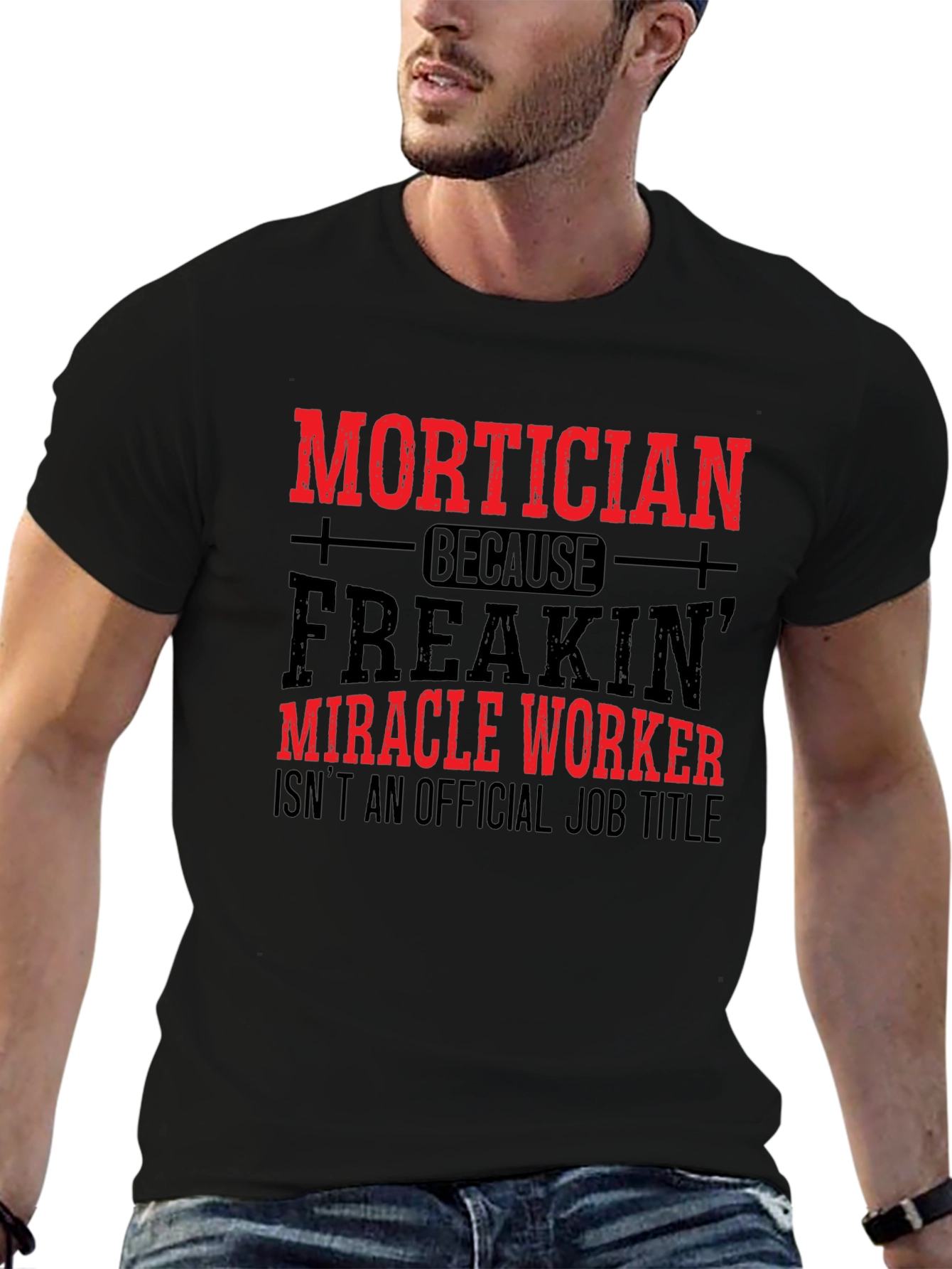 Mortician Miracle Worker T-Shirt