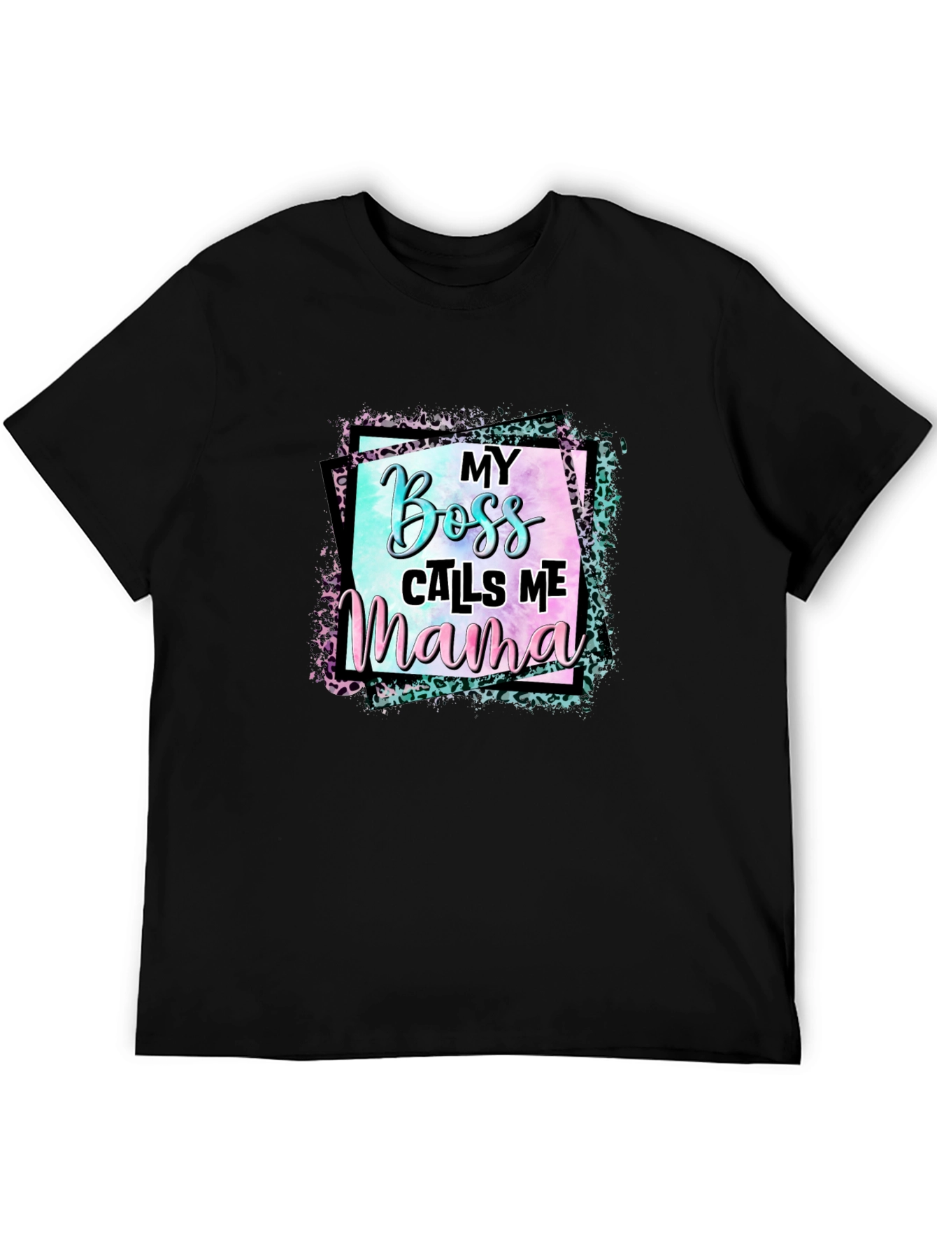 My Boss Calls Me Mama Graphic Tee