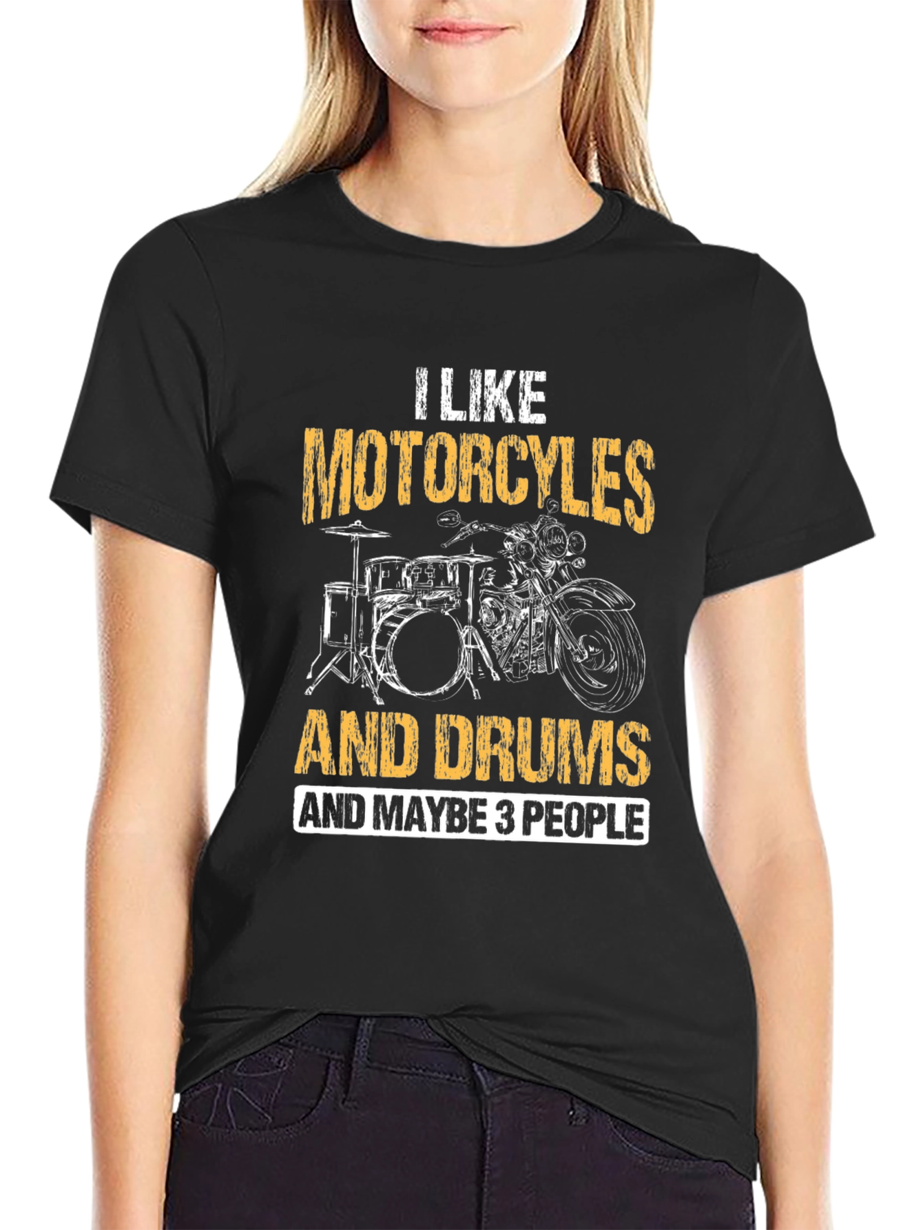 Motorcycles Drums & Maybe 3 People T-Shirt