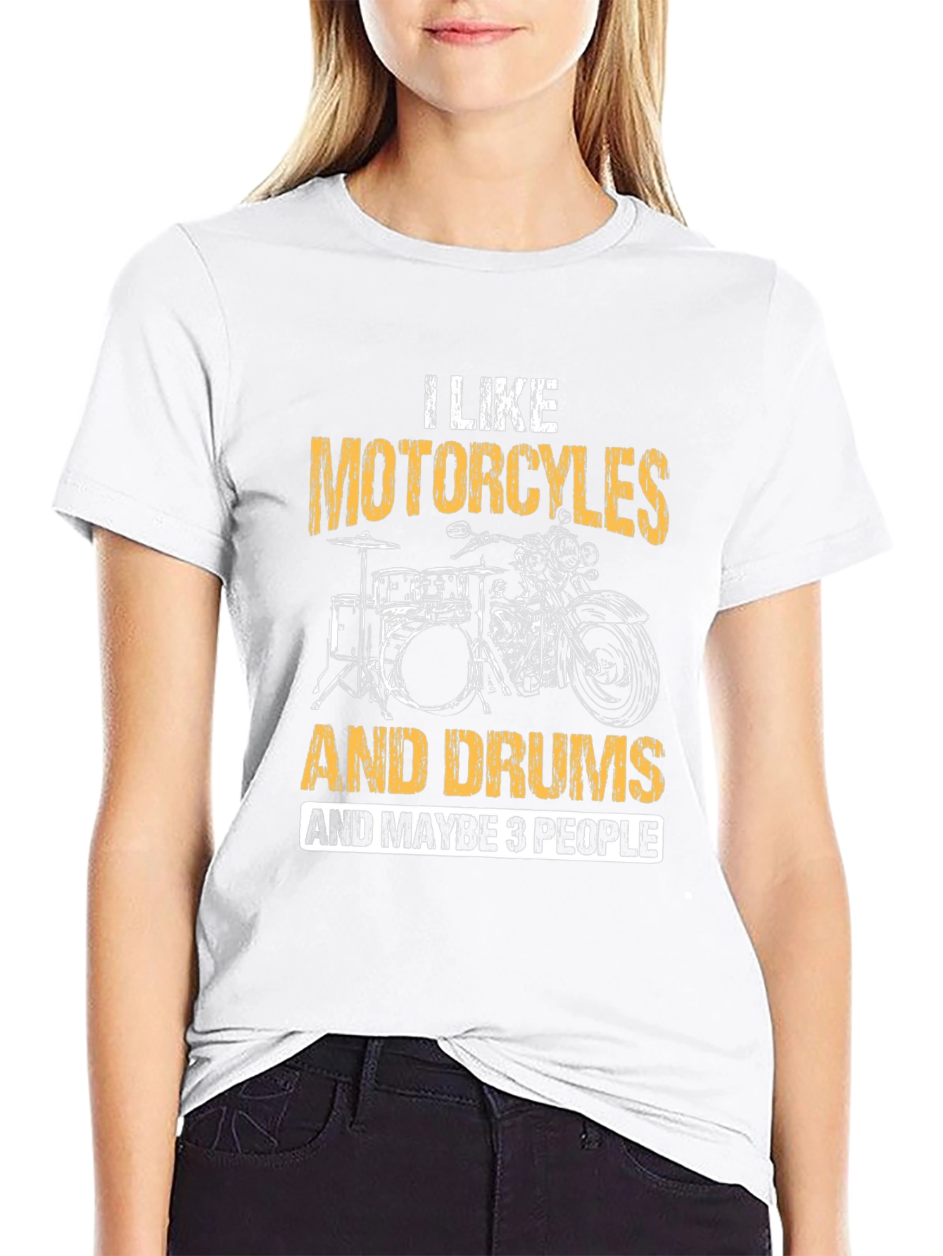 Motorcycles Drums & Maybe 3 People T-Shirt