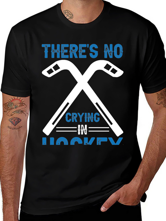Theres No Crying in Hockey Graphic T-Shirt