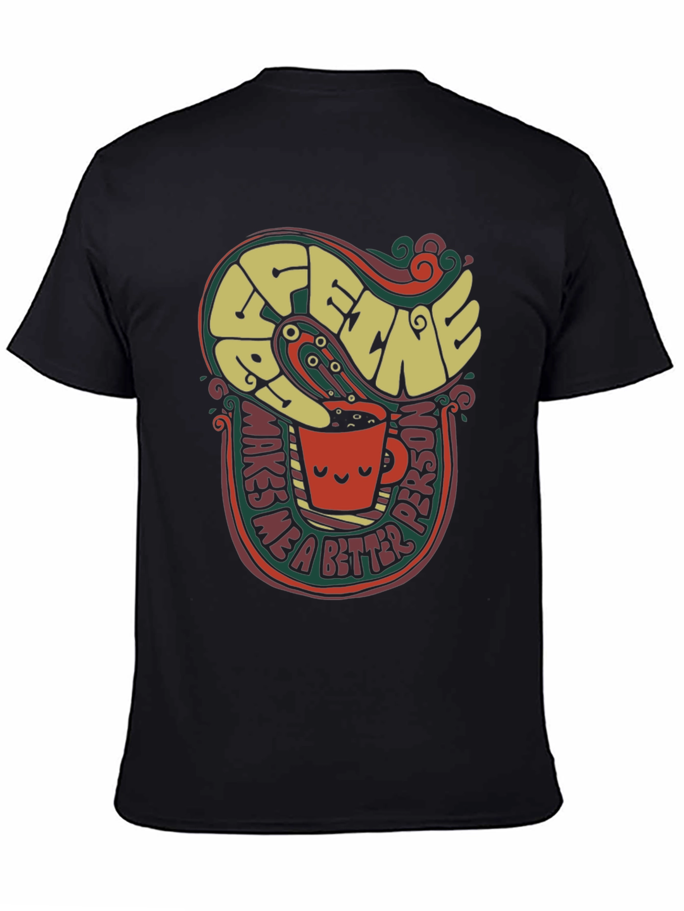 Coffee Makes Me a Better Person Graphic Tee