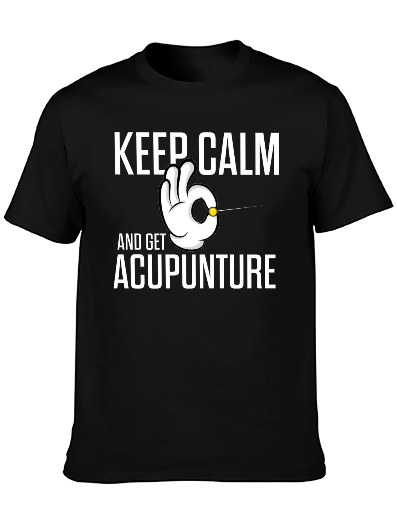 Keep Calm and Get Acupuncture T-Shirt