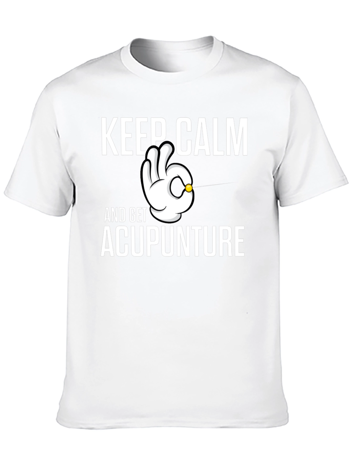 Keep Calm and Get Acupuncture T-Shirt