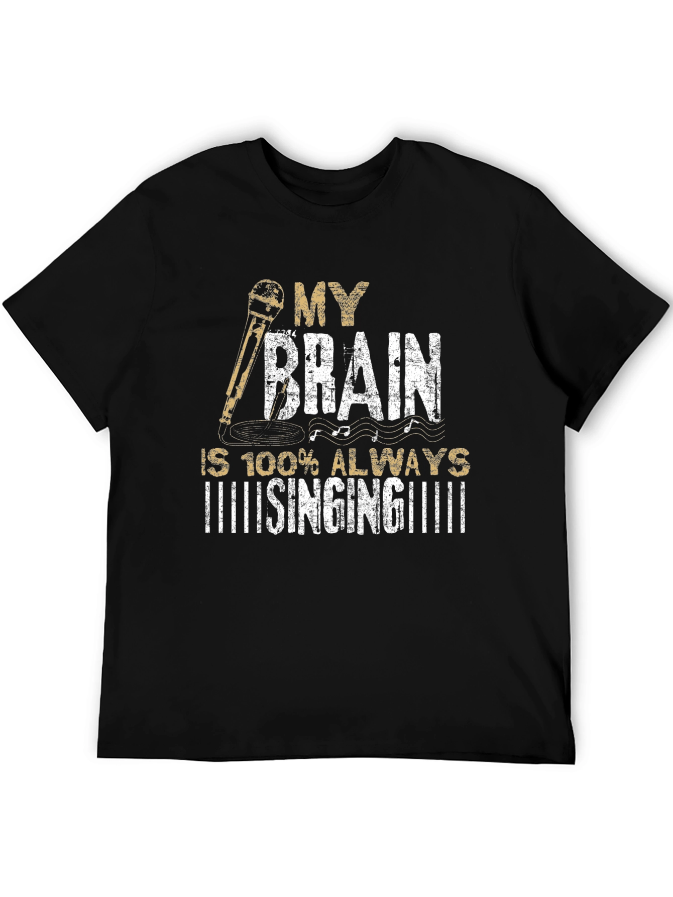 My Brain is Always Singing T-Shirt