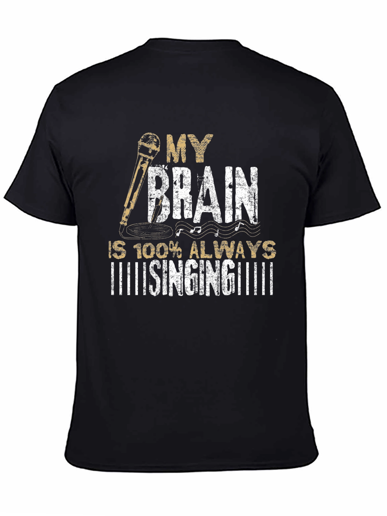 My Brain is Always Singing T-Shirt