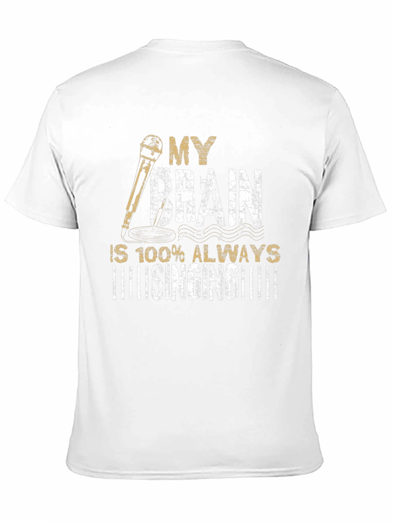 My Brain is Always Singing T-Shirt