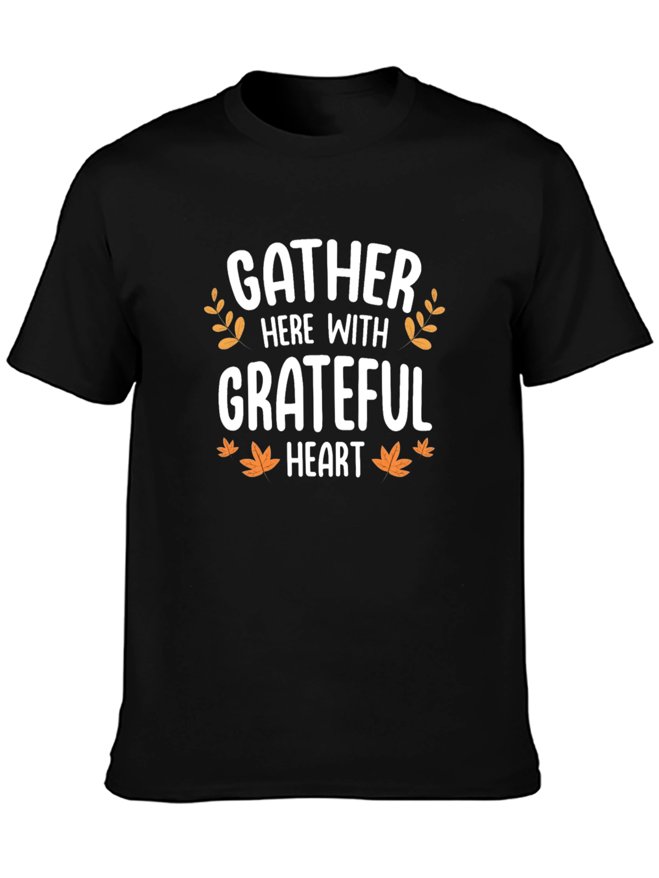 Gather Here With Grateful Heart Black T-Shirt