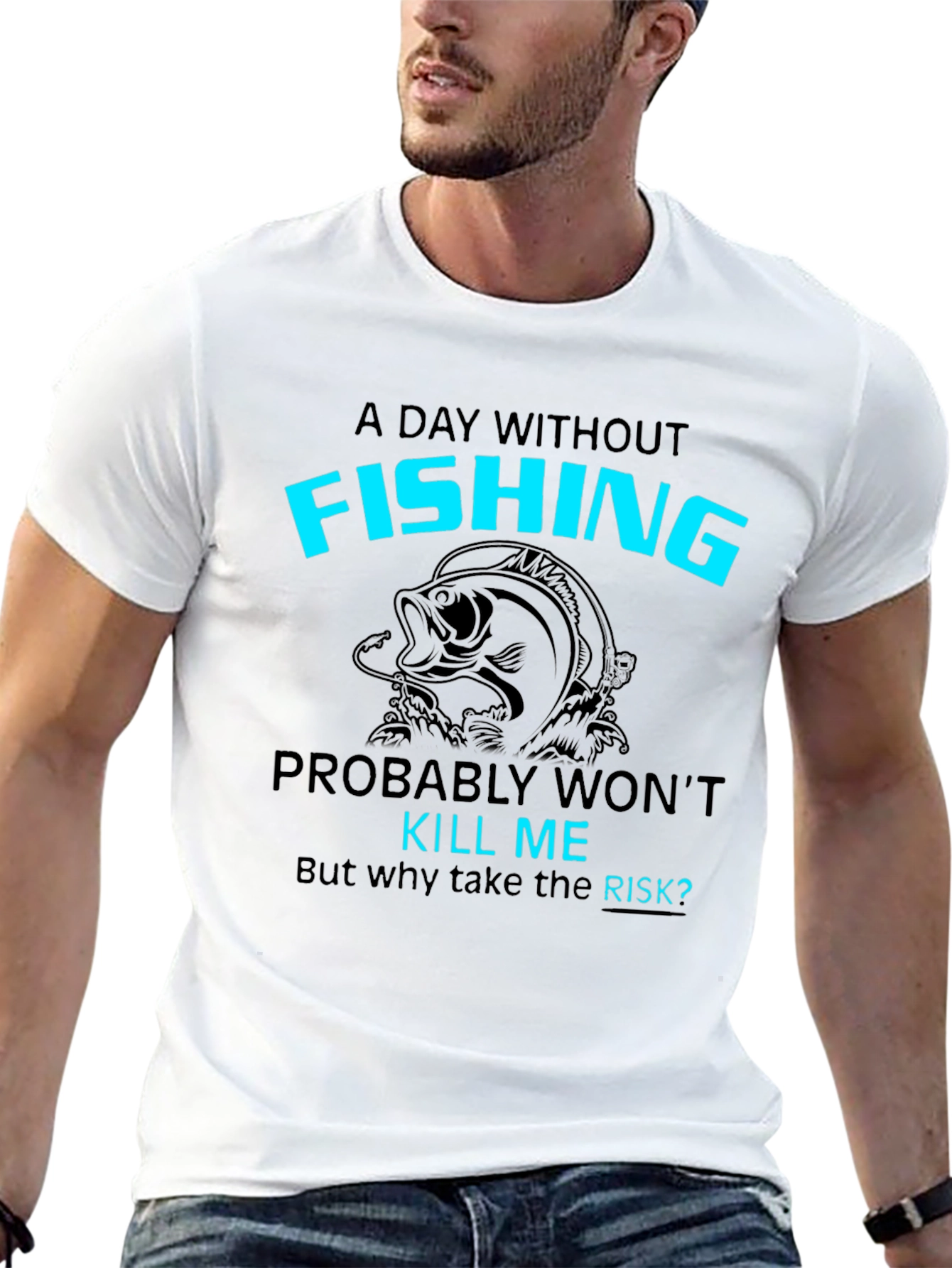 Funny Fishing T-Shirt: A Day Without Fishing