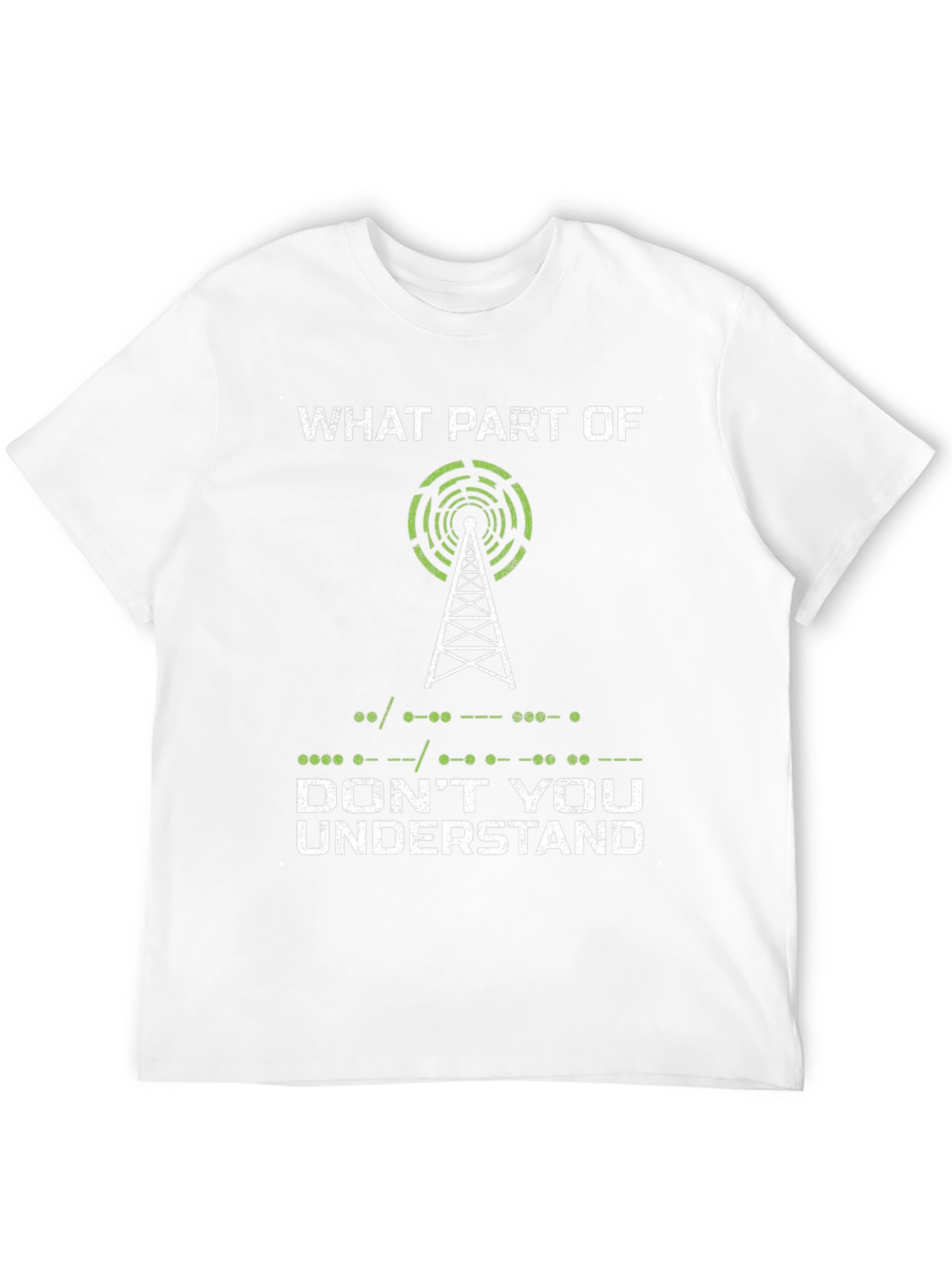 Ham Radio T-Shirt - What Part of... Design