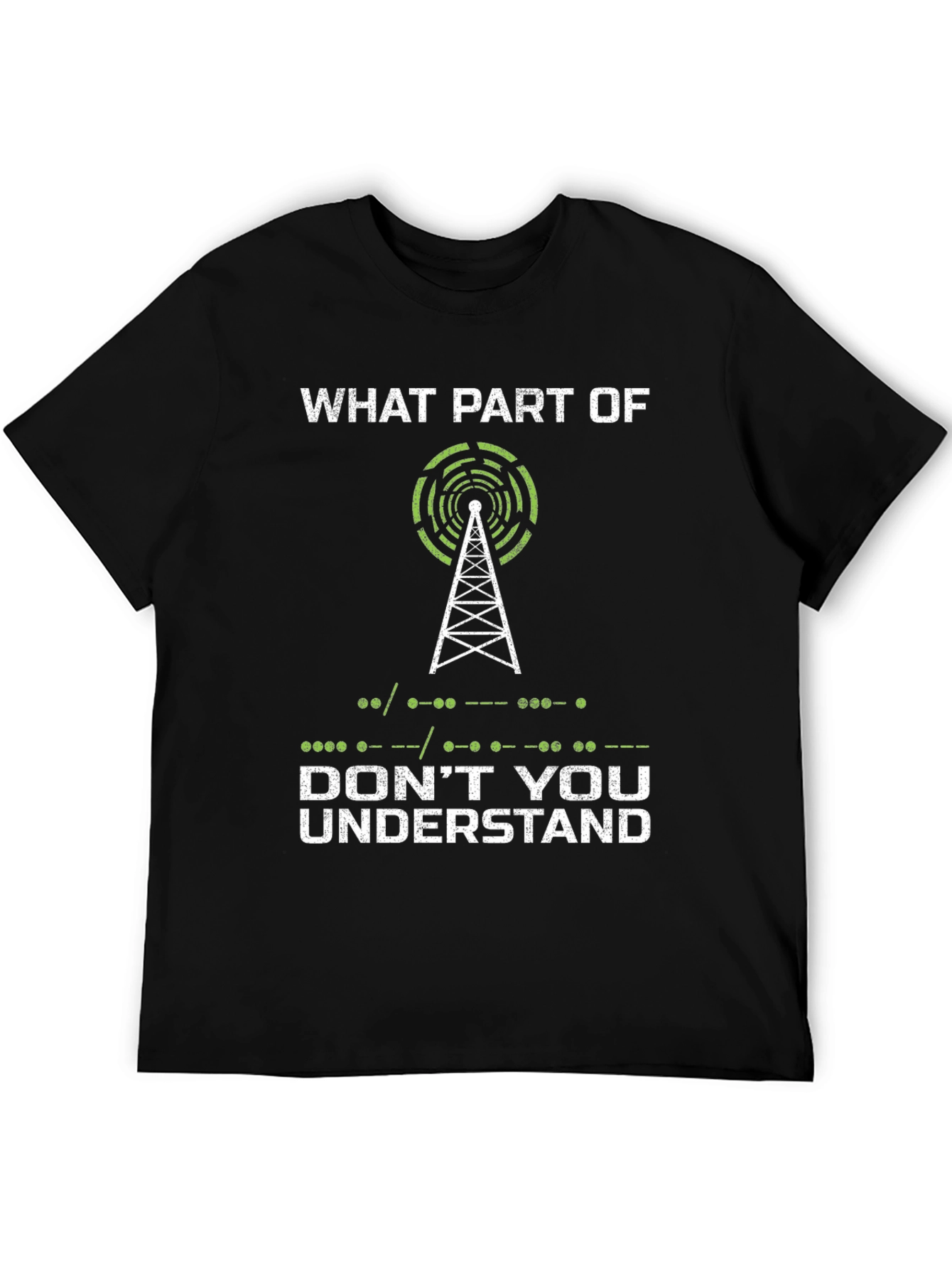 Ham Radio T-Shirt - What Part of... Design