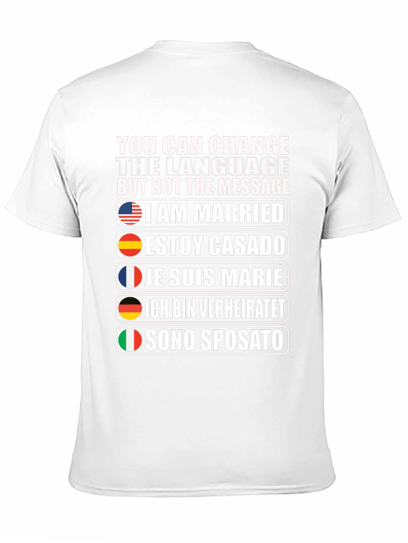 I Am Married T-Shirt - Multiple Languages